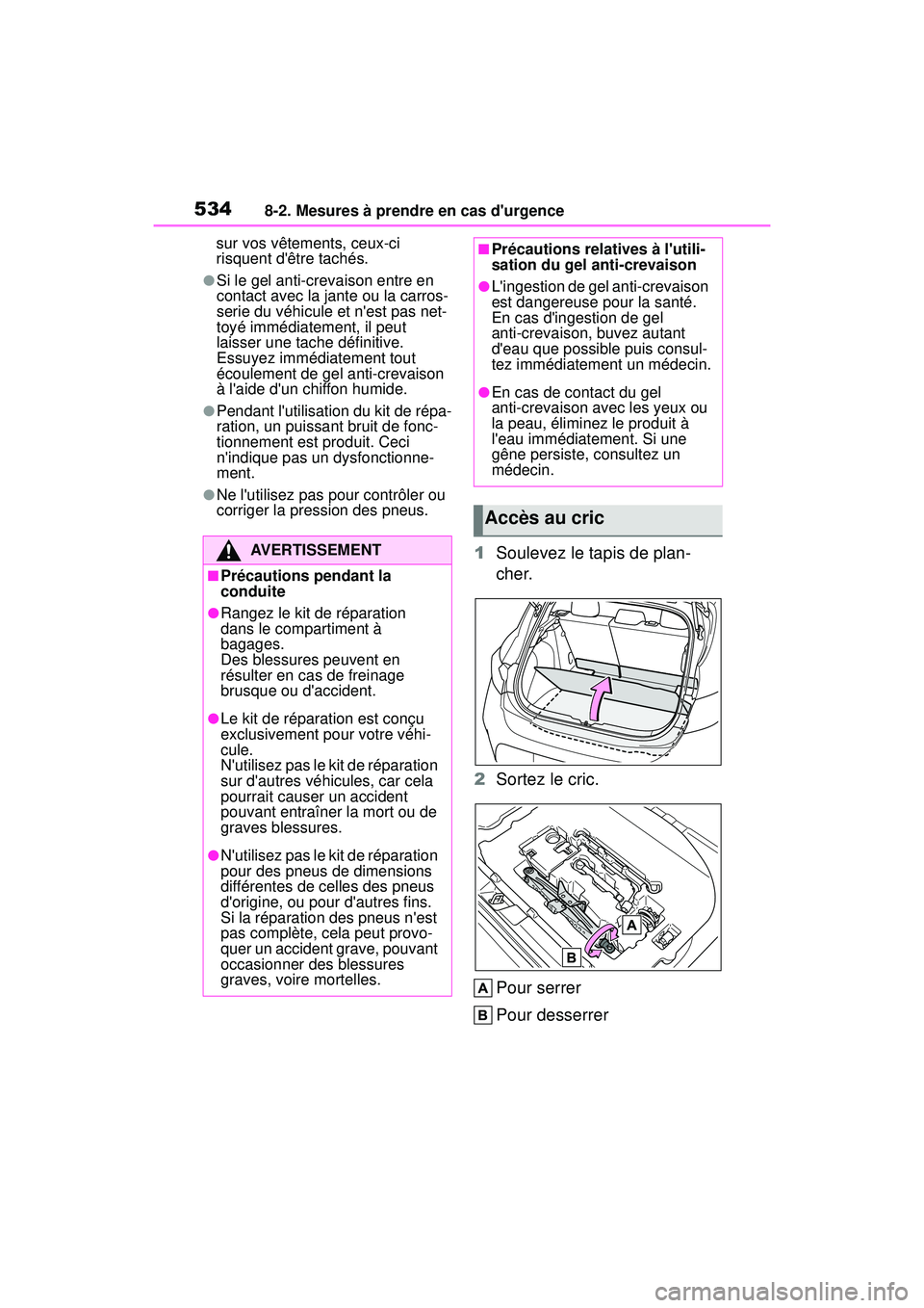 TOYOTA COROLLA HATCHBACK 2019 Manuel du propriétaire (in French) 5348-2. Mesures à prendre en cas durgence
COROLLA_HB_OM_(D)sur vos vêtements, ceux-ci
risquent dêtre tachés.
●Si le gel anti-crevaison entre en
contact avec la jante ou la carros-
serie du v TOYOTA COROLLA HATCHBACK 2019 Manuel du propriétaire (in French) 5348-2. Mesures à prendre en cas durgence
COROLLA_HB_OM_(D)sur vos vêtements, ceux-ci
risquent dêtre tachés.
●Si le gel anti-crevaison entre en
contact avec la jante ou la carros-
serie du v