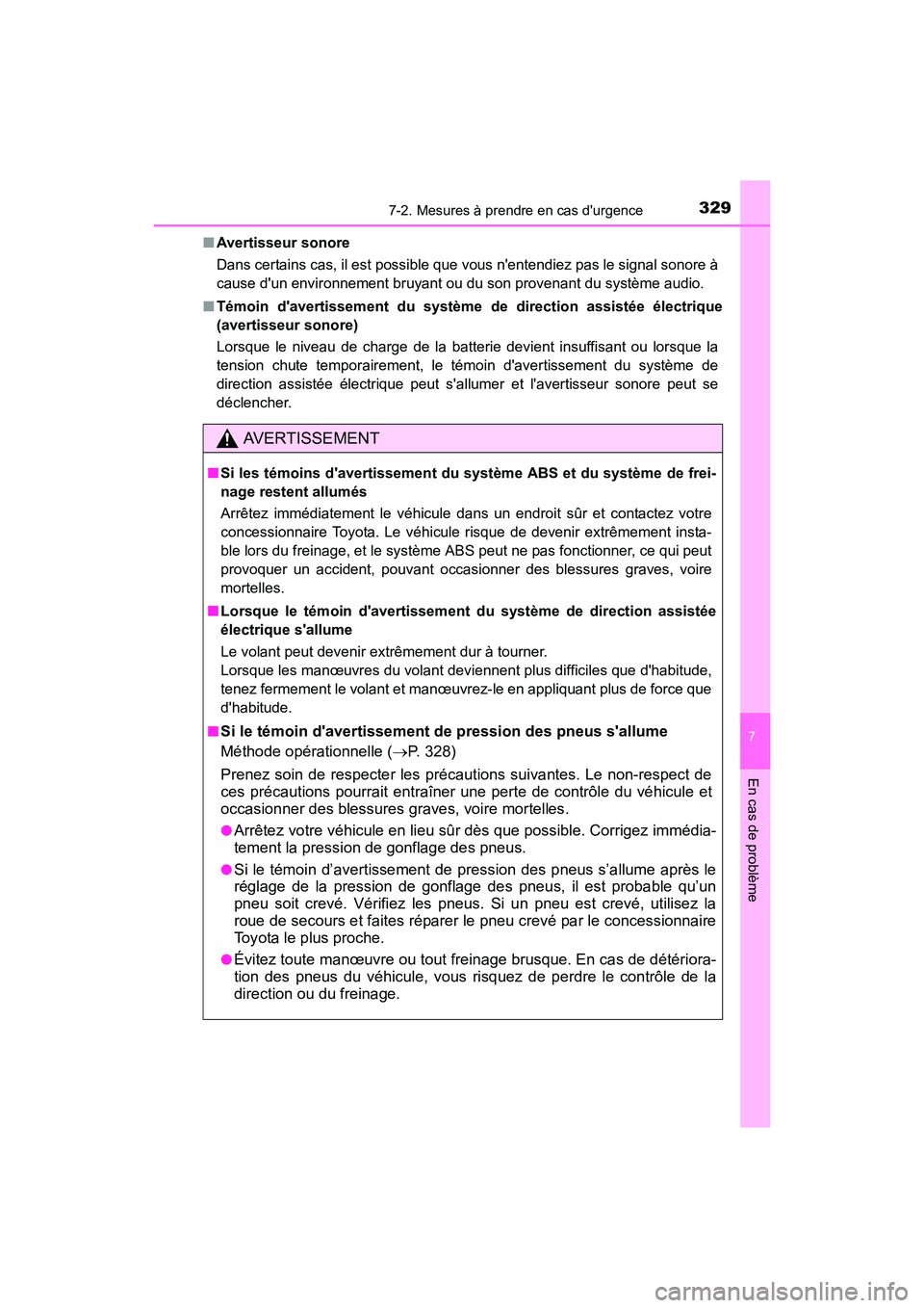 TOYOTA COROLLA IM 2018 Manuel du propriétaire (in French) 3297-2. Mesures à prendre en cas durgence
7
En cas de problème
COROLLA iM_D (OM12M42D)■
Avertisseur sonore
Dans certains cas, il est possible que vous nentendiez pas le signal sonore à
cause d TOYOTA COROLLA IM 2018 Manuel du propriétaire (in French) 3297-2. Mesures à prendre en cas durgence
7
En cas de problème
COROLLA iM_D (OM12M42D)■
Avertisseur sonore
Dans certains cas, il est possible que vous nentendiez pas le signal sonore à
cause d