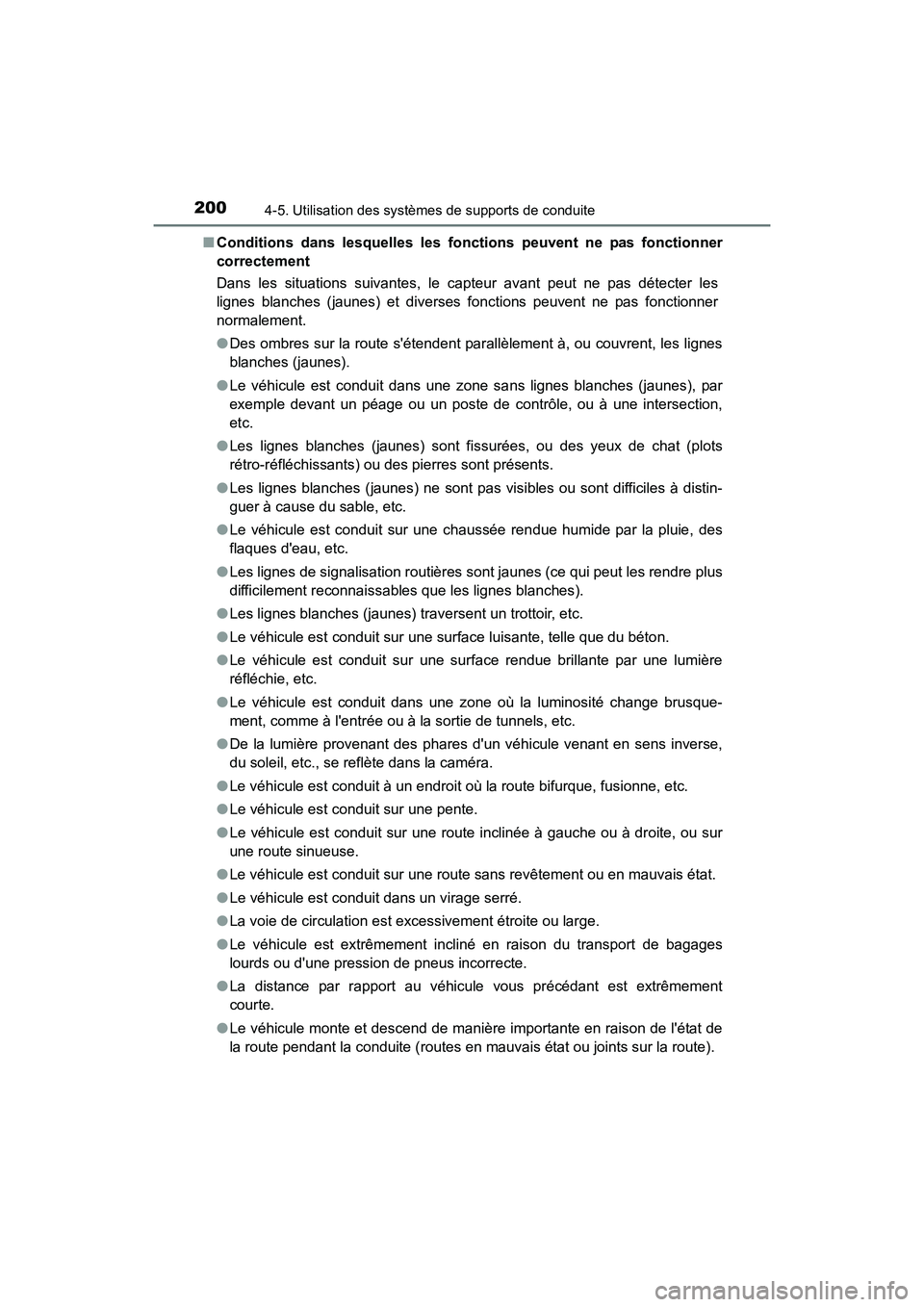 TOYOTA COROLLA IM 2017 Manuel du propriétaire (in French) 2004-5. Utilisation des systèmes de supports de conduite
COROLLA iM_D (OM12K64D)■
Conditions dans lesquelles les fonctions peuvent ne pas fonctionner
correctement
Dans les situations suivantes, le TOYOTA COROLLA IM 2017 Manuel du propriétaire (in French) 2004-5. Utilisation des systèmes de supports de conduite
COROLLA iM_D (OM12K64D)■
Conditions dans lesquelles les fonctions peuvent ne pas fonctionner
correctement
Dans les situations suivantes, le