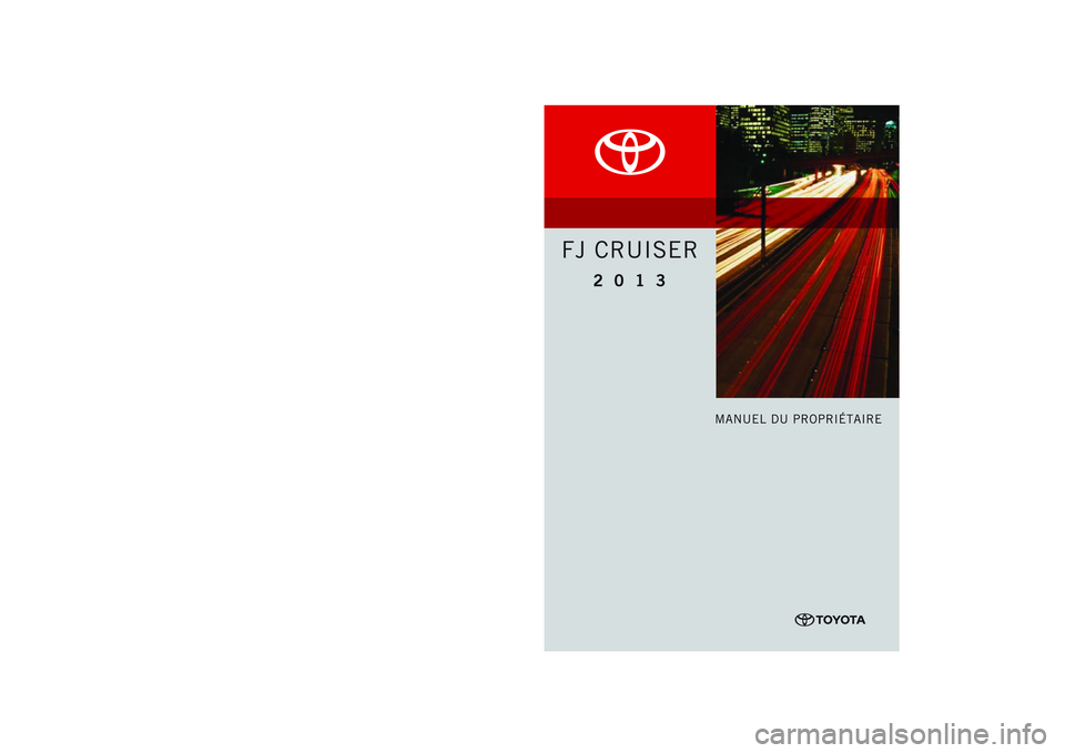TOYOTA FJ CRUISER 2013  Manuel du propriétaire (in French) 
