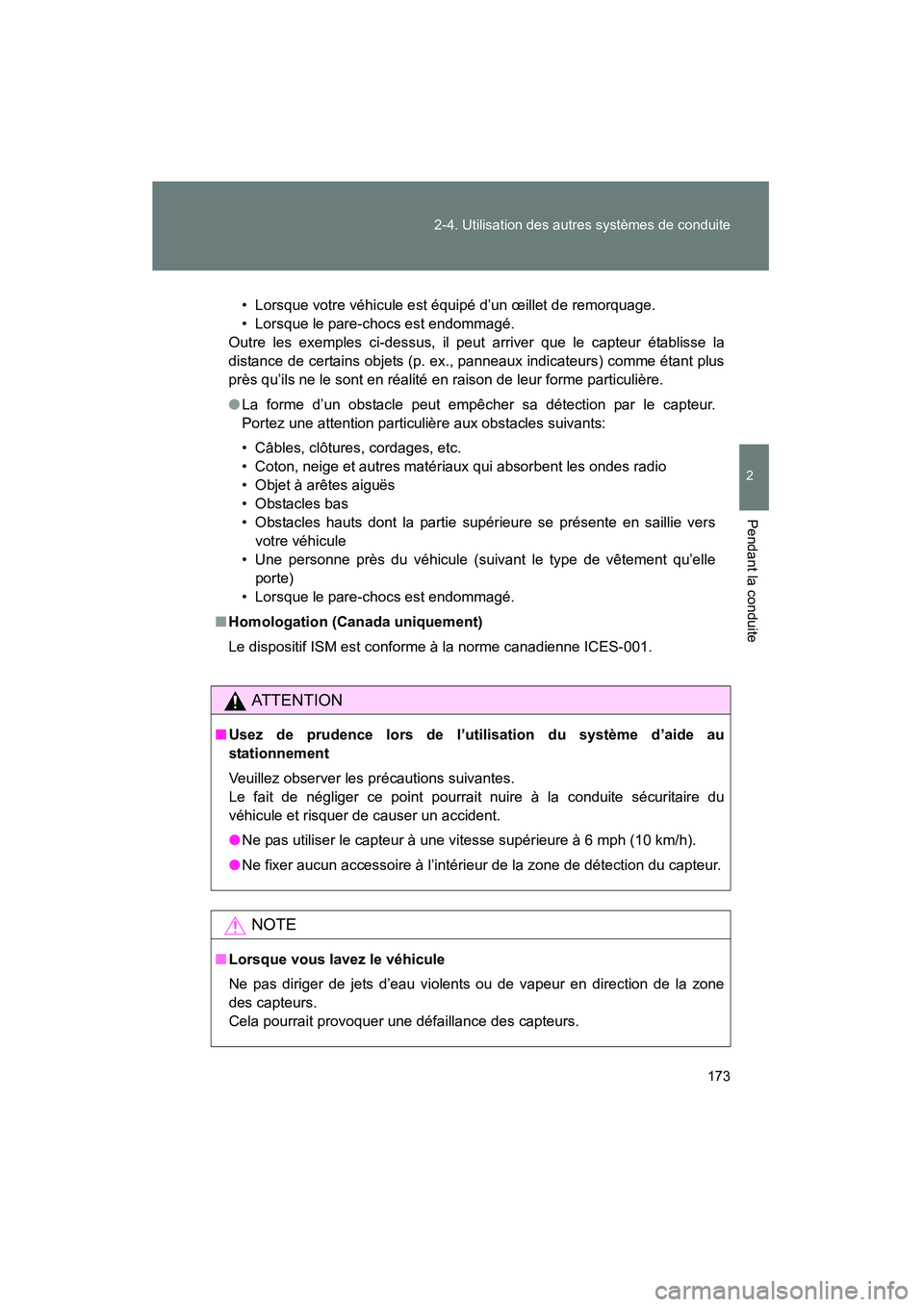 TOYOTA FJ CRUISER 2012  Manuel du propriétaire (in French) 173
2-4. Utilisation des autres systèmes de conduite
2
Pendant la conduite
FJ CRUISER_D_(35A60D)
.
• Lorsque votre véhicule est équipé d’un œillet de remorquage.
• Lorsque le pare-chocs est