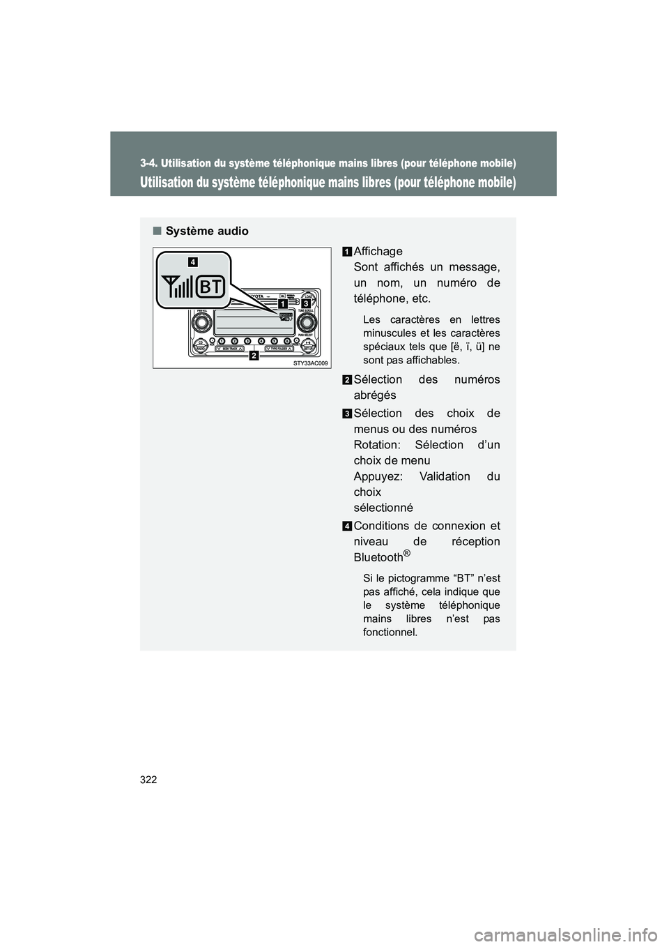 TOYOTA FJ CRUISER 2012 Manuel du propriétaire (in French) 322
3-4. Utilisation du système téléphonique mains libres (pour téléphone mobile)
FJ CRUISER_D_(35A60D)
Utilisation du système téléphonique mains libres (pour téléphone mobile)
■Système a TOYOTA FJ CRUISER 2012 Manuel du propriétaire (in French) 322
3-4. Utilisation du système téléphonique mains libres (pour téléphone mobile)
FJ CRUISER_D_(35A60D)
Utilisation du système téléphonique mains libres (pour téléphone mobile)
■Système a