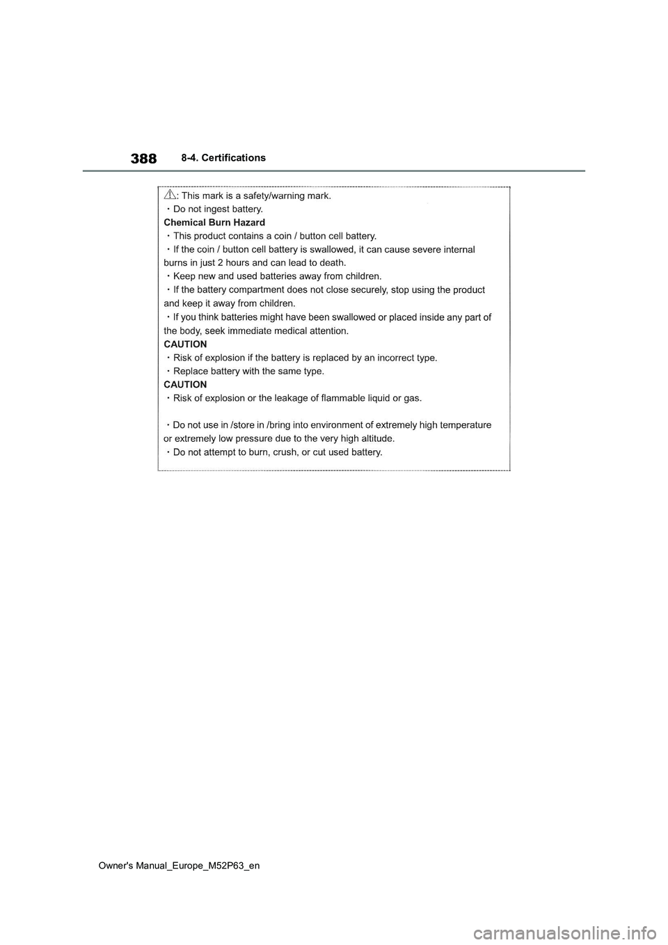 TOYOTA GR YARIS 2022  Owners Manual 388
Owner's Manual_Europe_M52P63_en
8-4. Certifications 