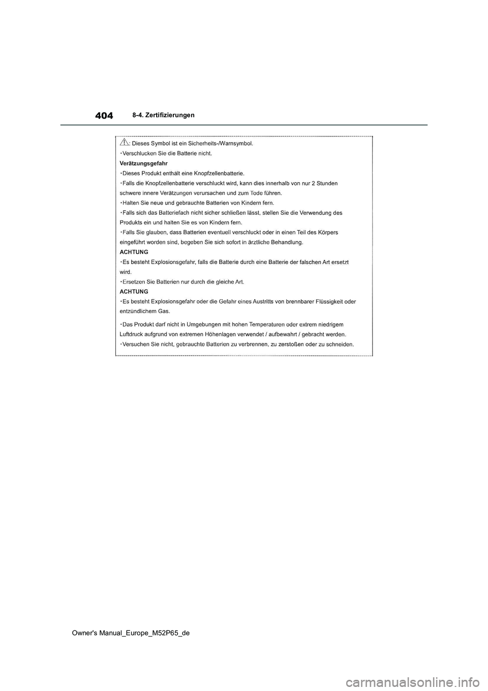 TOYOTA GR YARIS 2022  Betriebsanleitungen (in German) 404
Owner's Manual_Europe_M52P65_de
8-4. Zertifizierungen 