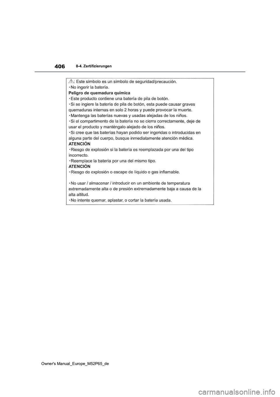TOYOTA GR YARIS 2022  Betriebsanleitungen (in German) 406
Owner's Manual_Europe_M52P65_de
8-4. Zertifizierungen 