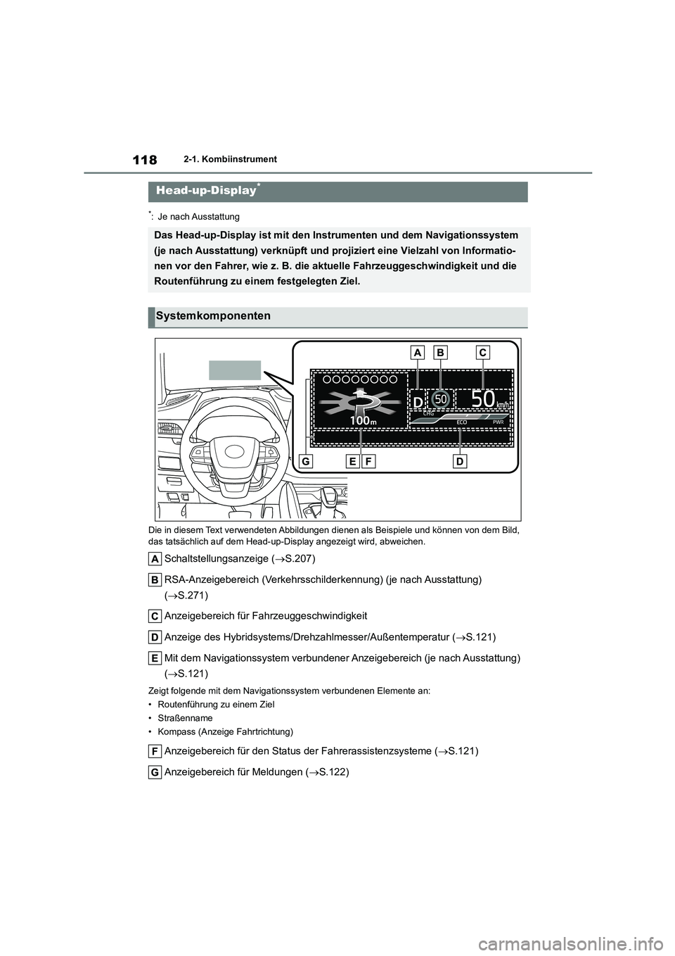 TOYOTA HIGHLANDER 2023 Betriebsanleitungen (in German) 1182-1. Kombiinstrument
*: Je nach Ausstattung
Die in diesem Text verwendeten Abbildungen dienen als Beispiele und können von dem Bild,
das tatsächlich auf dem Head-up-D isplay angezeigt wird, a TOYOTA HIGHLANDER 2023 Betriebsanleitungen (in German) 1182-1. Kombiinstrument
*: Je nach Ausstattung
Die in diesem Text verwendeten Abbildungen dienen als Beispiele und können von dem Bild,
das tatsächlich auf dem Head-up-D isplay angezeigt wird, a