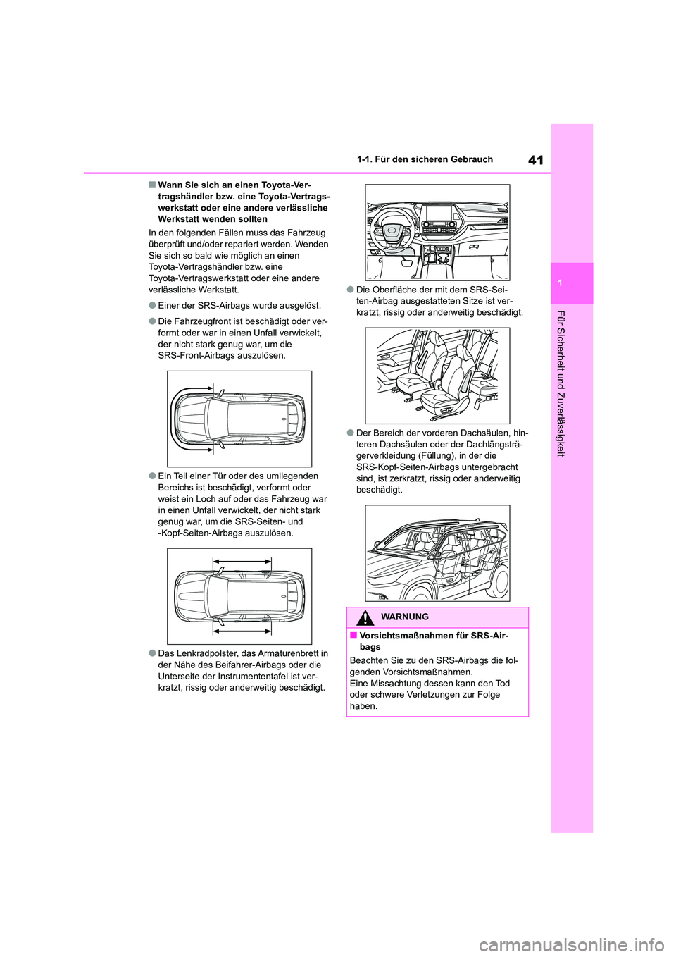 TOYOTA HIGHLANDER 2023 Betriebsanleitungen (in German) 41
1
1-1. Für den sicheren Gebrauch
Für Sicherheit und Zuverlässigkeit
■Wann Sie sich an einen Toyota-Ver- tragshändler bzw. eine Toyota-Vertrags-
werkstatt oder eine andere verlässliche
Wer TOYOTA HIGHLANDER 2023 Betriebsanleitungen (in German) 41
1
1-1. Für den sicheren Gebrauch
Für Sicherheit und Zuverlässigkeit
■Wann Sie sich an einen Toyota-Ver- tragshändler bzw. eine Toyota-Vertrags-
werkstatt oder eine andere verlässliche
Wer