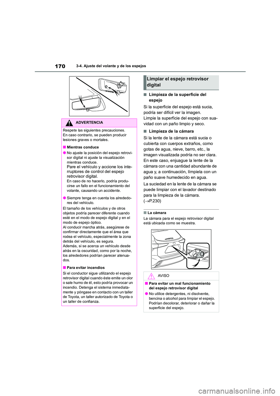 TOYOTA HIGHLANDER 2023  Manual del propietario (in Spanish) 1703-4. Ajuste del volante y de los espejos
■Limpieza de la superficie del  
espejo 
Si la superficie del espejo está sucia,  
podría ser difícil ver la imagen.
Limpie la superficie del espejo co
