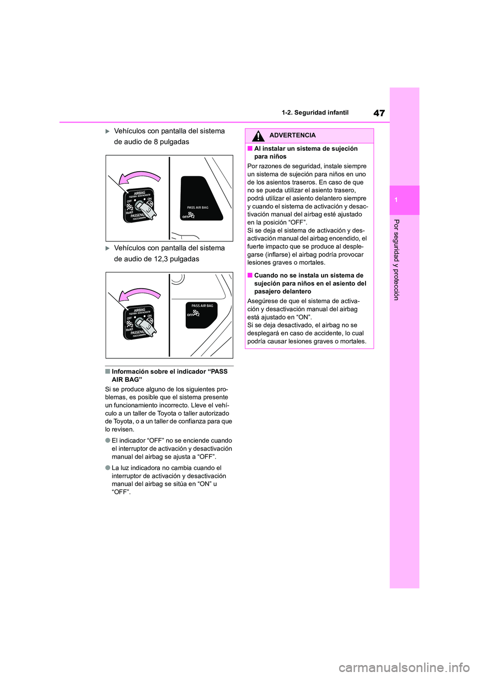 TOYOTA HIGHLANDER 2023 Manual del propietario (in Spanish) 47
1
1-2. Seguridad infantil
Por seguridad y protección
Vehículos con pantalla del sistema
de audio de 8 pulgadas
Vehículos con pantalla del sistema
de audio de 12,3 pulgadas
■Informaci TOYOTA HIGHLANDER 2023 Manual del propietario (in Spanish) 47
1
1-2. Seguridad infantil
Por seguridad y protección
Vehículos con pantalla del sistema
de audio de 8 pulgadas
Vehículos con pantalla del sistema
de audio de 12,3 pulgadas
■Informaci