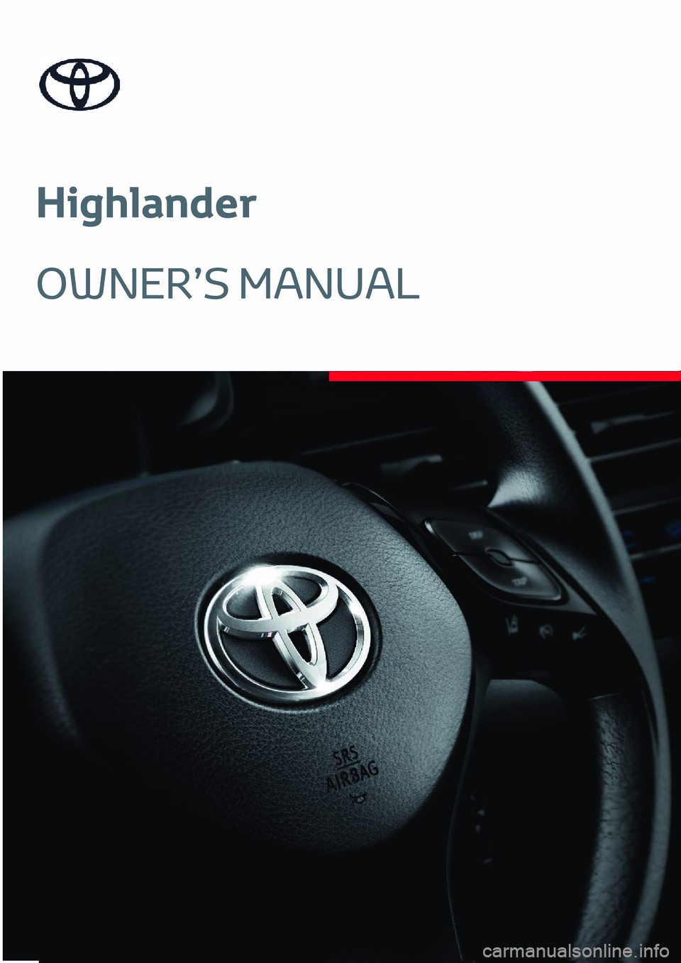 TOYOTA HIGHLANDER 2023  Manuel du propriétaire (in French) Highlander
OWNER’S MANUAL 
