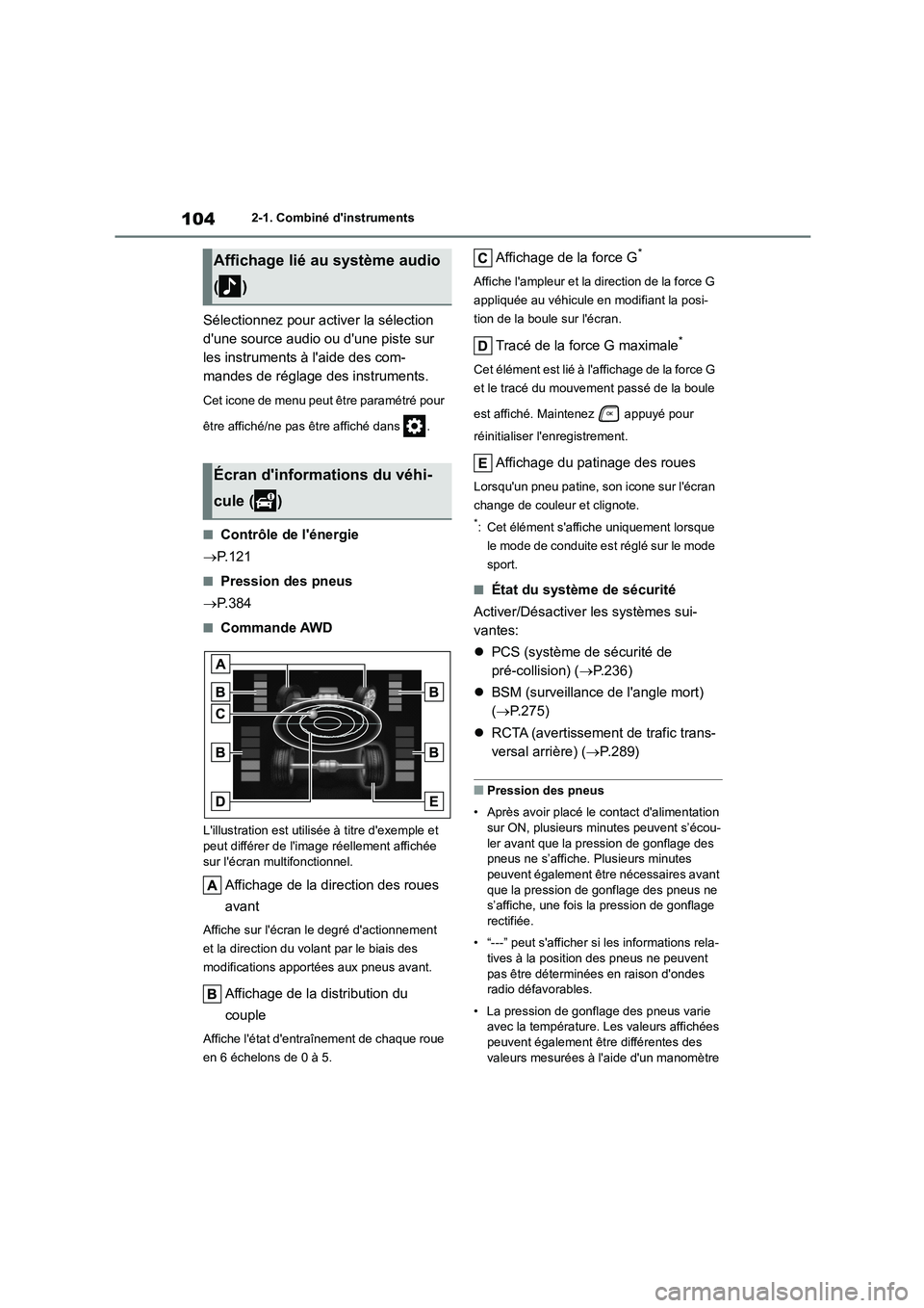 TOYOTA HIGHLANDER 2023 Manuel du propriétaire (in French) 1042-1. Combiné dinstruments
Sélectionnez pour activer la sélection
dune source audio ou dune piste sur
les instruments à laide des com-
mandes de réglage des instruments.
Cet icone de men TOYOTA HIGHLANDER 2023 Manuel du propriétaire (in French) 1042-1. Combiné dinstruments
Sélectionnez pour activer la sélection
dune source audio ou dune piste sur
les instruments à laide des com-
mandes de réglage des instruments.
Cet icone de men