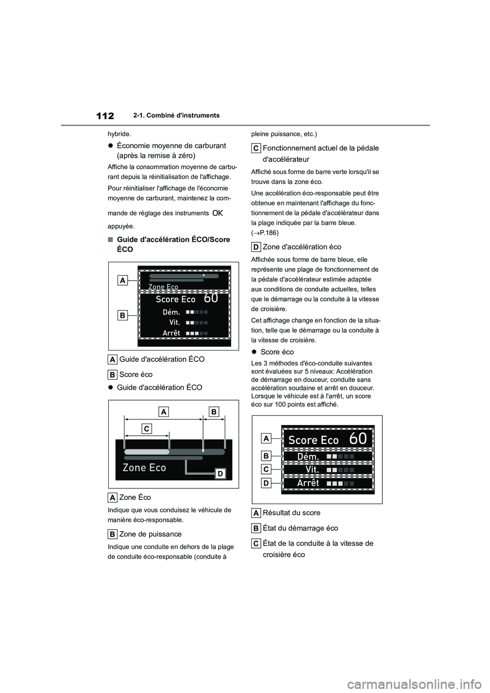 TOYOTA HIGHLANDER 2023 Manuel du propriétaire (in French) 1122-1. Combiné dinstruments
hybride.
Économie moyenne de carburant
(après la remise à zéro)
Affiche la consommation moyenne de carbu-
rant depuis la réinitialisation de laffichage.
P TOYOTA HIGHLANDER 2023 Manuel du propriétaire (in French) 1122-1. Combiné dinstruments
hybride.
Économie moyenne de carburant
(après la remise à zéro)
Affiche la consommation moyenne de carbu-
rant depuis la réinitialisation de laffichage.
P