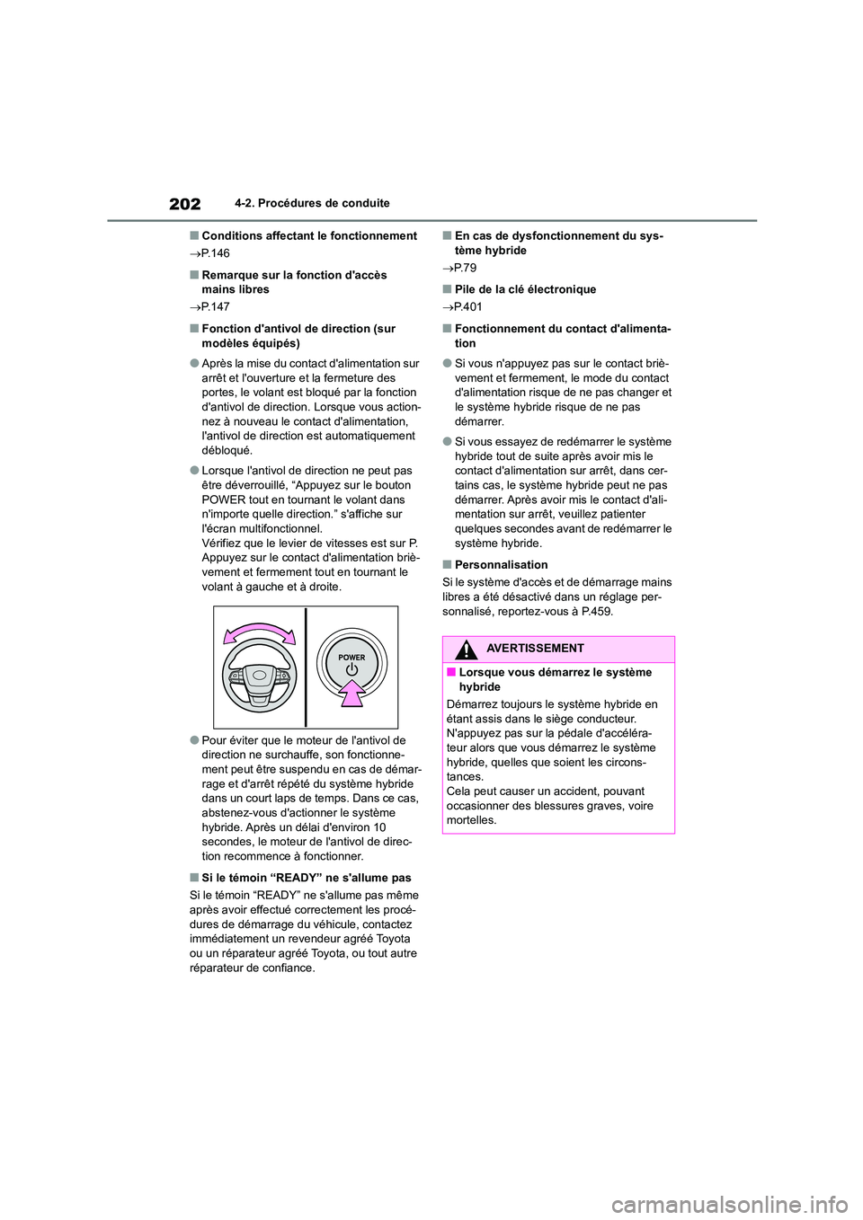 TOYOTA HIGHLANDER 2023 Manuel du propriétaire (in French) 2024-2. Procédures de conduite
■Conditions affectant le fonctionnement
P.146
■Remarque sur la fonction daccès mains libres
P.147
■Fonction dantivol de direction (sur
modèles é TOYOTA HIGHLANDER 2023 Manuel du propriétaire (in French) 2024-2. Procédures de conduite
■Conditions affectant le fonctionnement
P.146
■Remarque sur la fonction daccès mains libres
P.147
■Fonction dantivol de direction (sur
modèles é