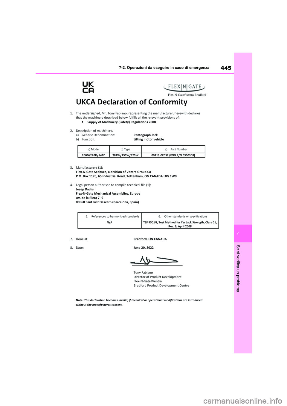 TOYOTA HIGHLANDER 2023 Manuale duso (in Italian) 445
7
7-2. Operazioni da eseguire in caso di emergenza
Se si verifica un problema TOYOTA HIGHLANDER 2023 Manuale duso (in Italian) 445
7
7-2. Operazioni da eseguire in caso di emergenza
Se si verifica un problema