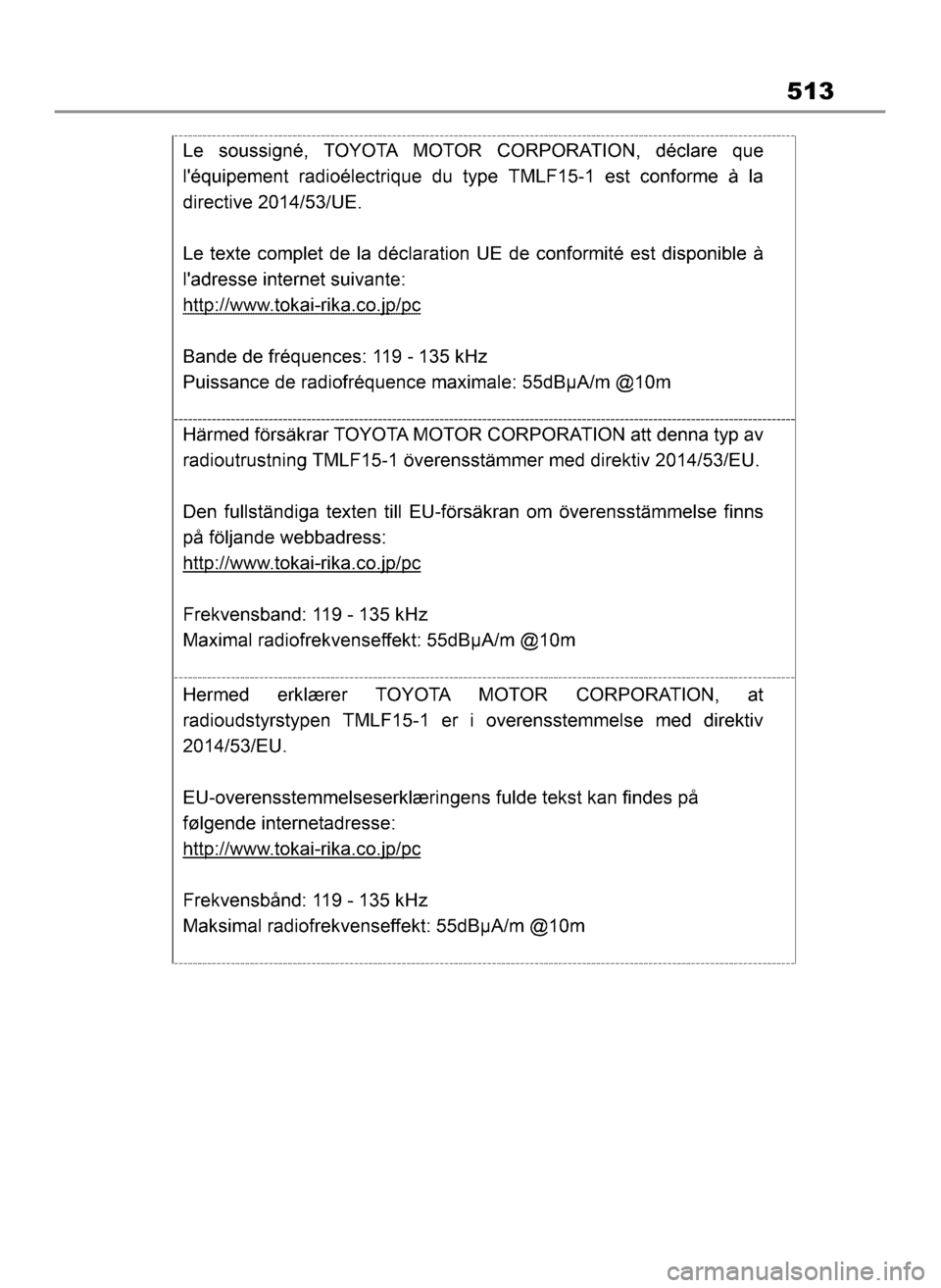 TOYOTA HIGHLANDER 2023 Instrukcja obsługi (in Polish) 513
2 Highlander HV OM48G81E 2/2/23 1:24 PM Page 513 TOYOTA HIGHLANDER 2023 Instrukcja obsługi (in Polish) 513
2 Highlander HV OM48G81E 2/2/23 1:24 PM Page 513