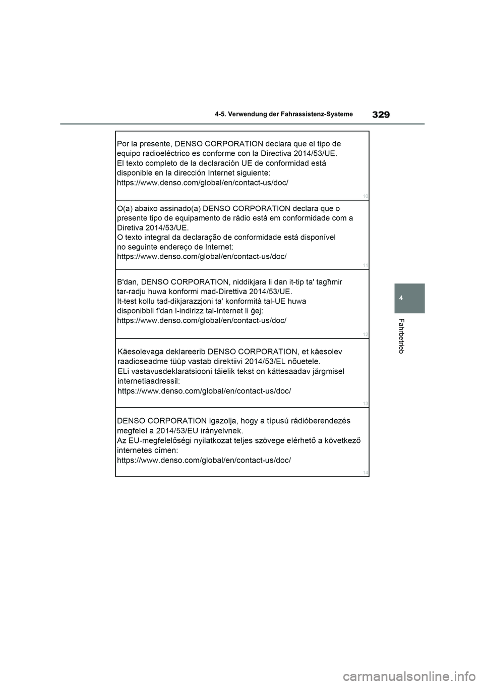 TOYOTA HIGHLANDER 2022 Betriebsanleitungen (in German) 329
4
4-5. Verwendung der Fahrassistenz-Systeme
Fahrbetrieb TOYOTA HIGHLANDER 2022 Betriebsanleitungen (in German) 329
4
4-5. Verwendung der Fahrassistenz-Systeme
Fahrbetrieb