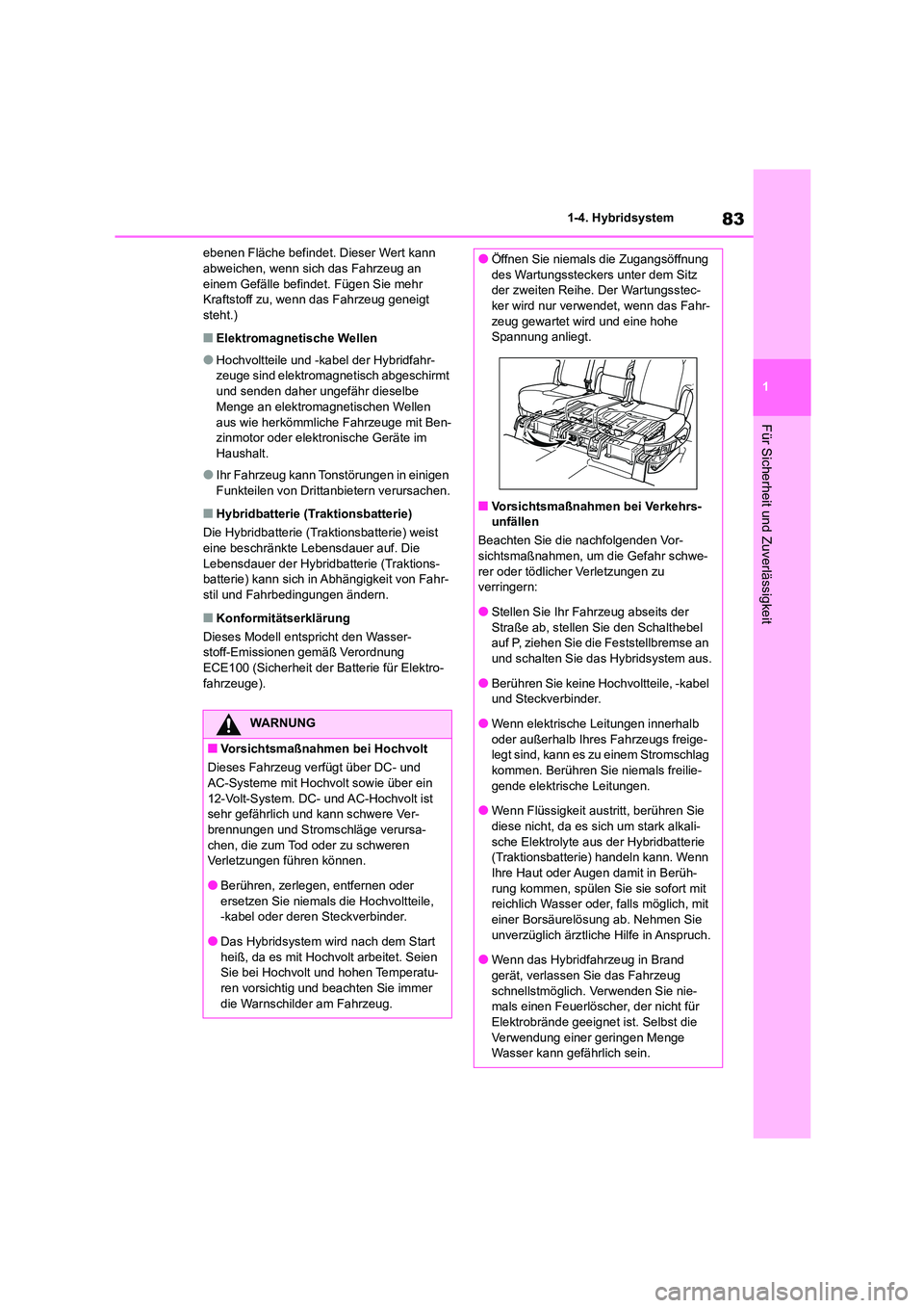 TOYOTA HIGHLANDER 2022 Betriebsanleitungen (in German) 83
1
1-4. Hybridsystem
Für Sicherheit und Zuverlässigkeit
ebenen Fläche befindet. Dieser Wert kann abweichen, wenn sich das Fahrzeug an
einem Gefälle befindet. Fügen Sie mehr
Kraftstoff zu, TOYOTA HIGHLANDER 2022 Betriebsanleitungen (in German) 83
1
1-4. Hybridsystem
Für Sicherheit und Zuverlässigkeit
ebenen Fläche befindet. Dieser Wert kann abweichen, wenn sich das Fahrzeug an
einem Gefälle befindet. Fügen Sie mehr
Kraftstoff zu,
