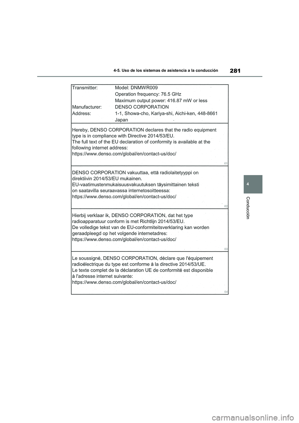 TOYOTA HIGHLANDER 2021  Manual del propietario (in Spanish) 281
4 
4-5. Uso de los sistemas de asistencia a la conducción
Conducción 