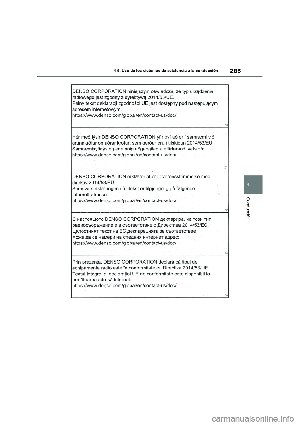 TOYOTA HIGHLANDER 2021  Manual del propietario (in Spanish) 285
4 
4-5. Uso de los sistemas de asistencia a la conducción
Conducción 