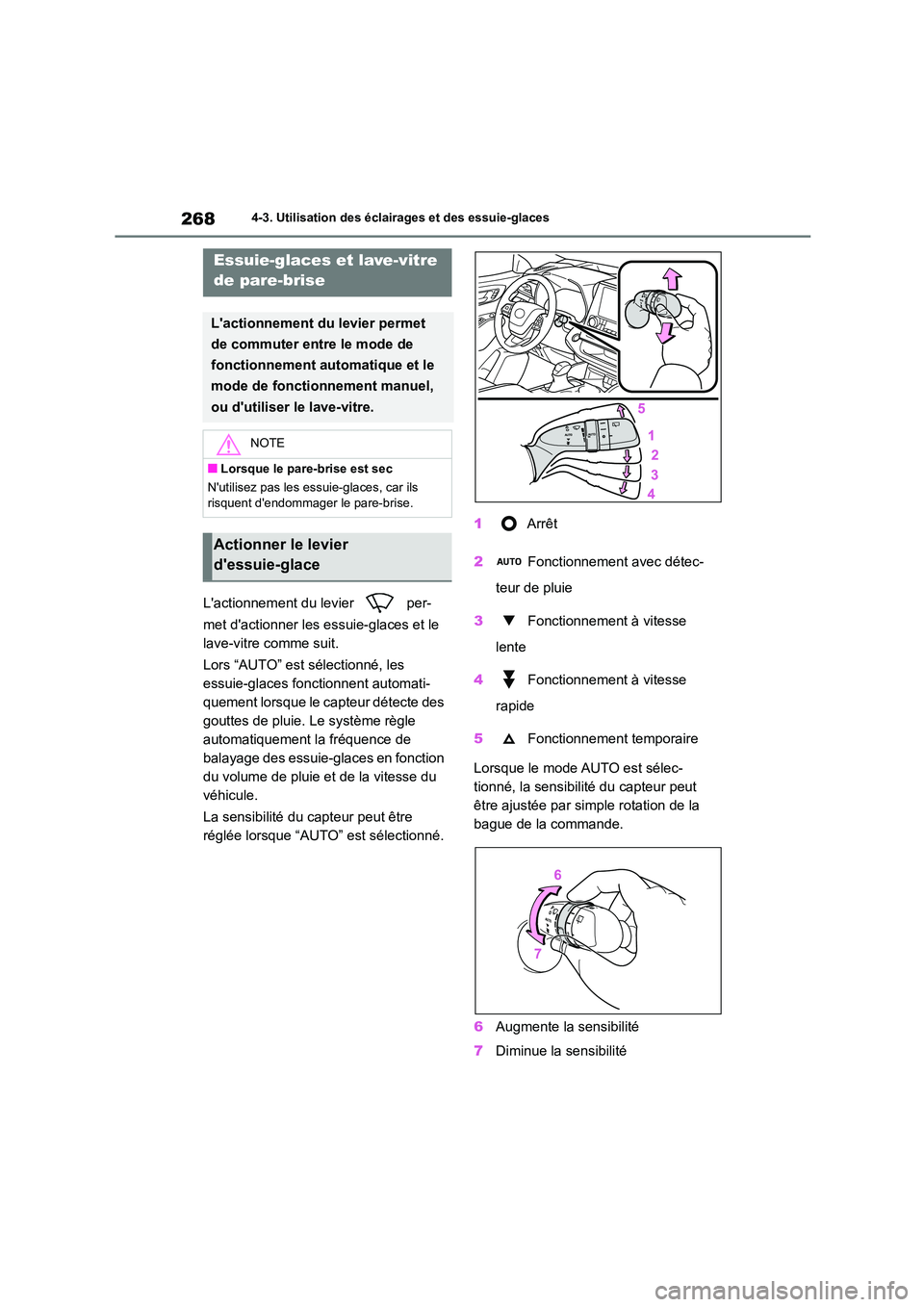 TOYOTA HIGHLANDER 2022 Manuel du propriétaire (in French) 2684-3. Utilisation des éclairages et des essuie-glaces
Lactionnement du levier per-
met dactionner les essuie-glaces et le
lave-vitre comme suit.
Lors “AUTO” est sélectionné, les
ess TOYOTA HIGHLANDER 2022 Manuel du propriétaire (in French) 2684-3. Utilisation des éclairages et des essuie-glaces
Lactionnement du levier per-
met dactionner les essuie-glaces et le
lave-vitre comme suit.
Lors “AUTO” est sélectionné, les
ess