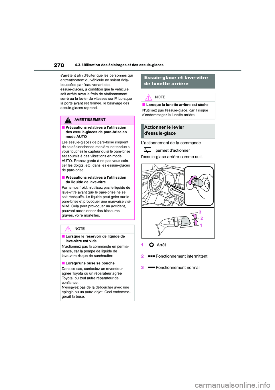 TOYOTA HIGHLANDER 2022 Manuel du propriétaire (in French) 2704-3. Utilisation des éclairages et des essuie-glaces
sarrêtent afin déviter que les personnes qui entrent/sortent du véhicule ne soient écla-
boussées par leau venant des
essuie-glaces TOYOTA HIGHLANDER 2022 Manuel du propriétaire (in French) 2704-3. Utilisation des éclairages et des essuie-glaces
sarrêtent afin déviter que les personnes qui entrent/sortent du véhicule ne soient écla-
boussées par leau venant des
essuie-glaces