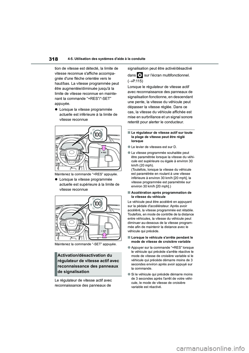 TOYOTA HIGHLANDER 2022 Manuel du propriétaire (in French) 3184-5. Utilisation des systèmes daide à la conduite
tion de vitesse est détecté, la limite de
vitesse reconnue saffiche accompa-
gnée dune flèche orientée vers le
haut/bas. La vitesse pr TOYOTA HIGHLANDER 2022 Manuel du propriétaire (in French) 3184-5. Utilisation des systèmes daide à la conduite
tion de vitesse est détecté, la limite de
vitesse reconnue saffiche accompa-
gnée dune flèche orientée vers le
haut/bas. La vitesse pr