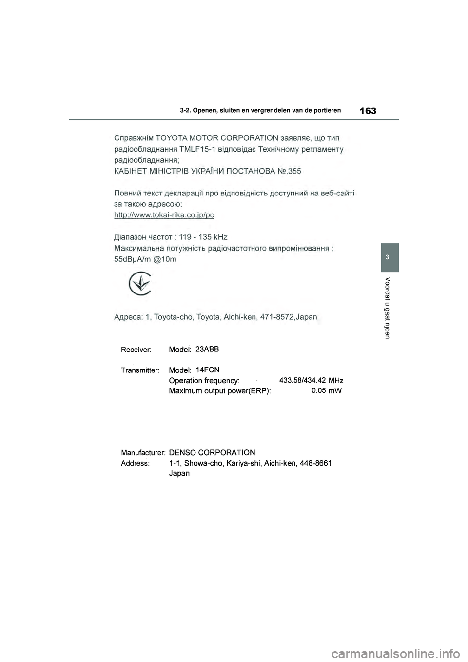 TOYOTA HIGHLANDER 2021  Instructieboekje (in Dutch) 163
3
3-2. Openen, sluiten en vergrendelen van de portieren
Voordat u gaat rijden
Highlander-Hybrid_OM_Europe_OM48M
30E_1_2110.book  Page 163  Wednesday, August 4, 2021  2:39 PM 