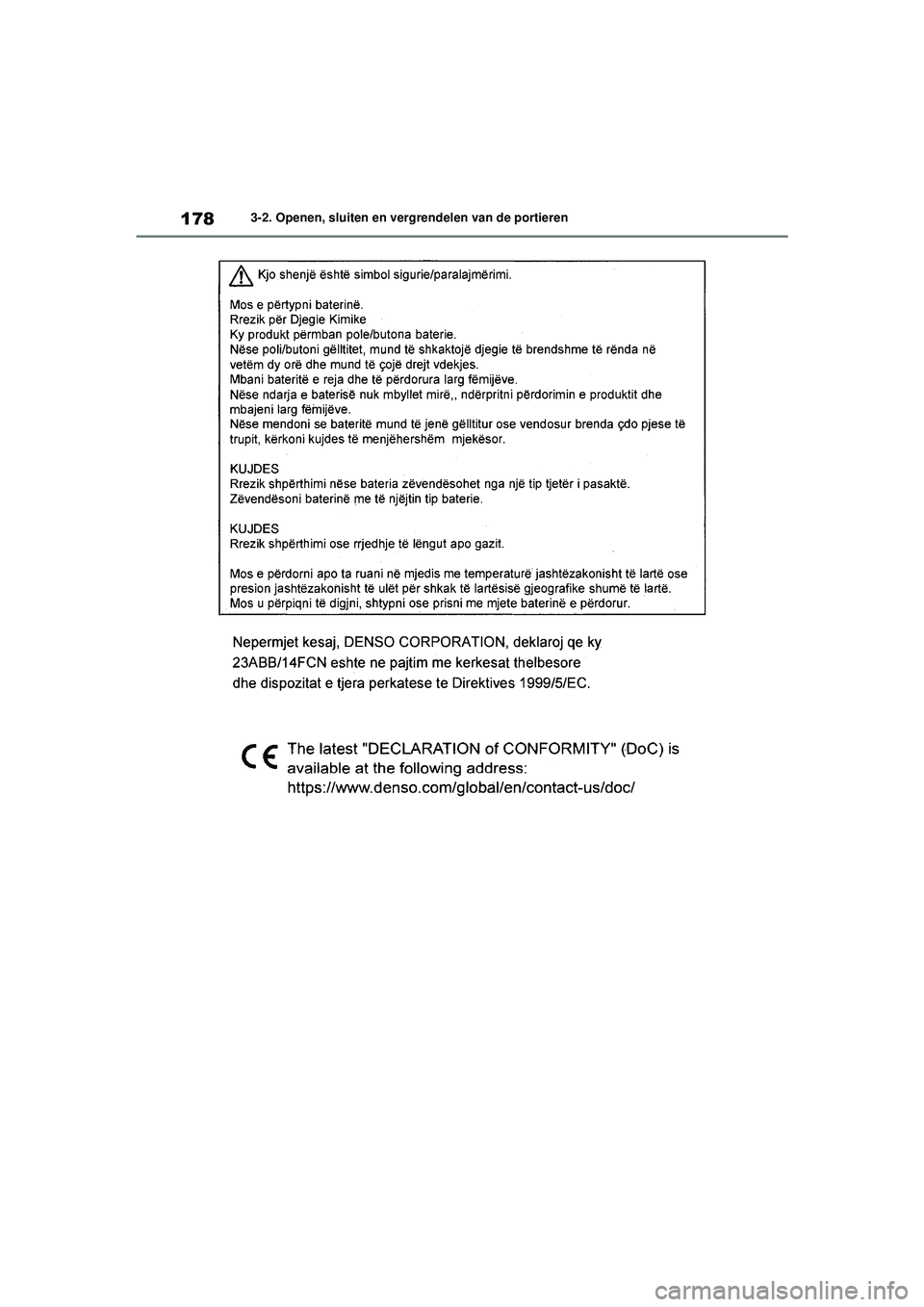 TOYOTA HIGHLANDER 2021  Instructieboekje (in Dutch) 1783-2. Openen, sluiten en vergrendelen van de portieren
Highlander-Hybrid_OM_Europe_OM48M30E_1_2110.book  Page 178  Wednesday, August 4, 2021  2:39 PM 