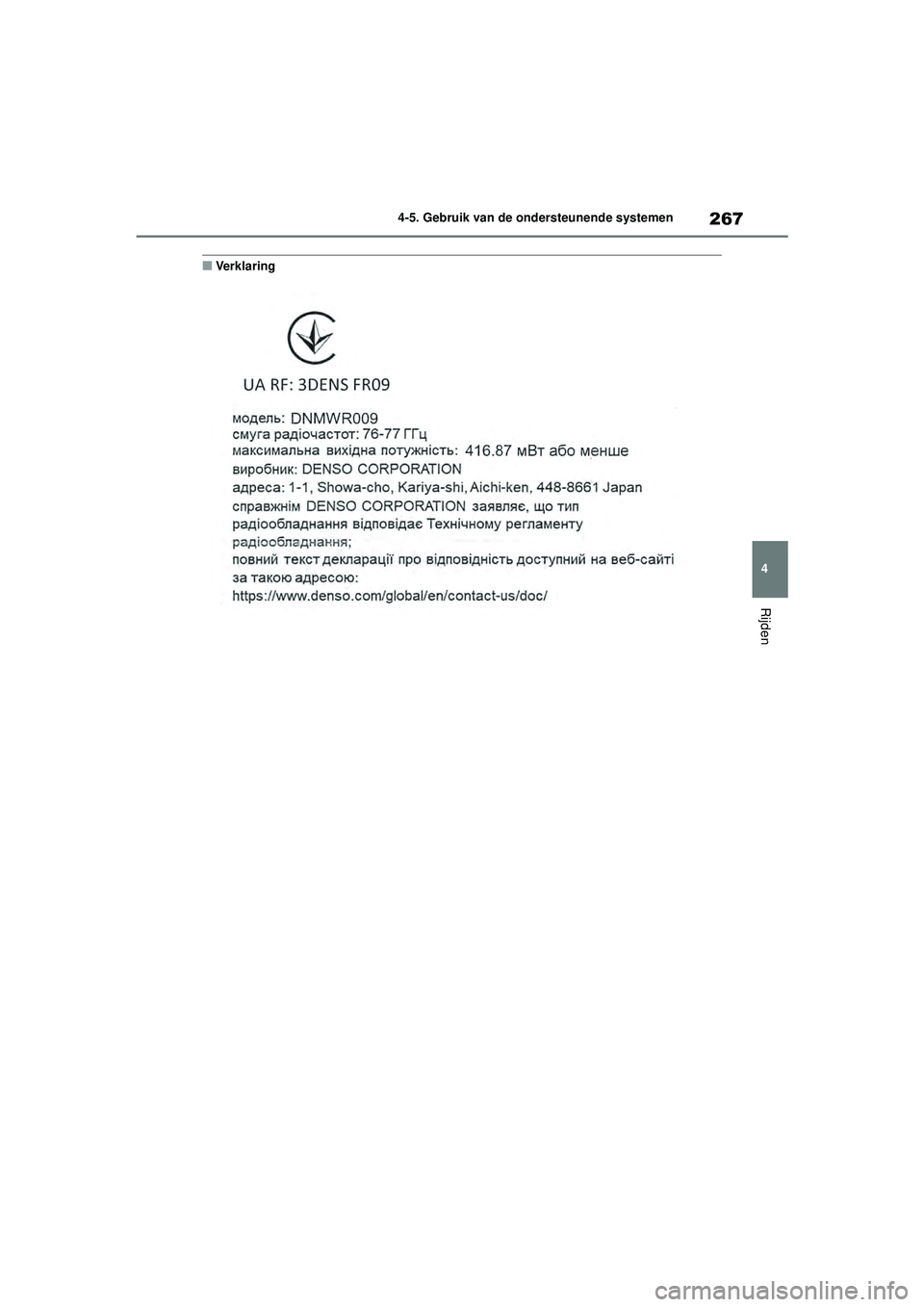 TOYOTA HIGHLANDER 2021 Instructieboekje (in Dutch) 267
4
4-5. Gebruik van de ondersteunende systemen
Rijden
■Verklaring
Highlander-Hybrid_OM_Europe_OM48M
30E_1_2110.book Page 267 Wednesday, August 4, 2021 2:39 PM TOYOTA HIGHLANDER 2021 Instructieboekje (in Dutch) 267
4
4-5. Gebruik van de ondersteunende systemen
Rijden
■Verklaring
Highlander-Hybrid_OM_Europe_OM48M
30E_1_2110.book Page 267 Wednesday, August 4, 2021 2:39 PM