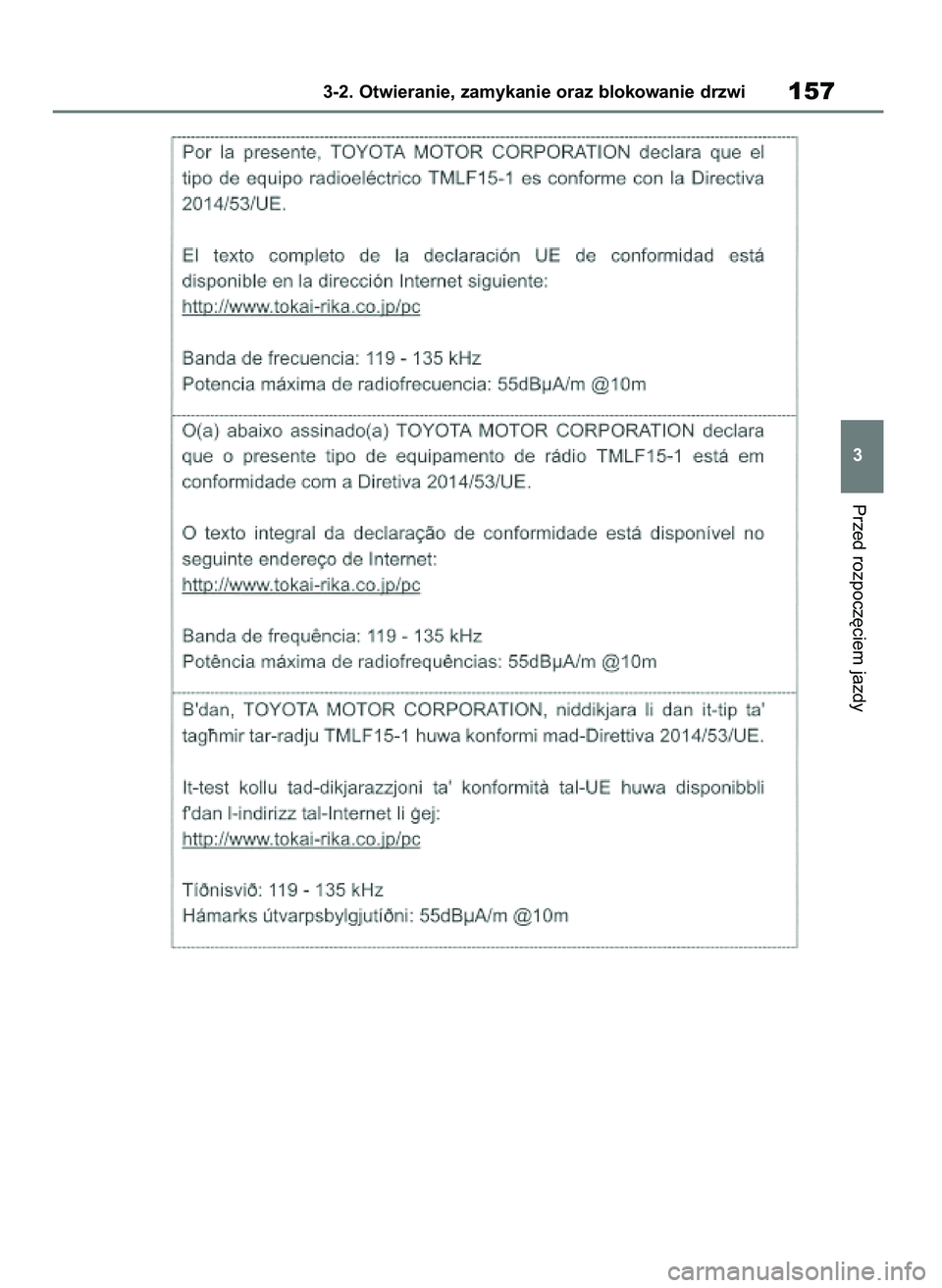 TOYOTA HIGHLANDER 2021  Instrukcja obsługi (in Polish) Przed rozpocz´ciem jazdy
3-2. Otwieranie, zamykanie oraz blokowanie drzwi157
3
56 Highlander HV OM48M30E  29/11/21  14:32  Page 157 