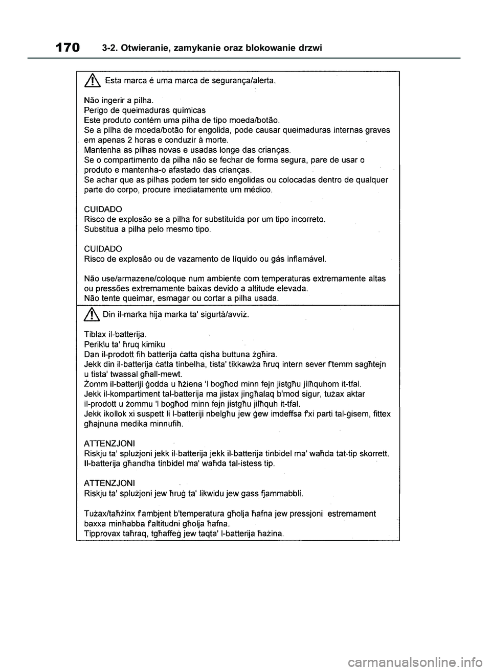 TOYOTA HIGHLANDER 2021 Instrukcja obsługi (in Polish) 1703-2. Otwieranie, zamykanie oraz blokowanie drzwi
56 Highlander HV OM48M30E 29/11/21 14:32 Page 170 TOYOTA HIGHLANDER 2021 Instrukcja obsługi (in Polish) 1703-2. Otwieranie, zamykanie oraz blokowanie drzwi
56 Highlander HV OM48M30E 29/11/21 14:32 Page 170