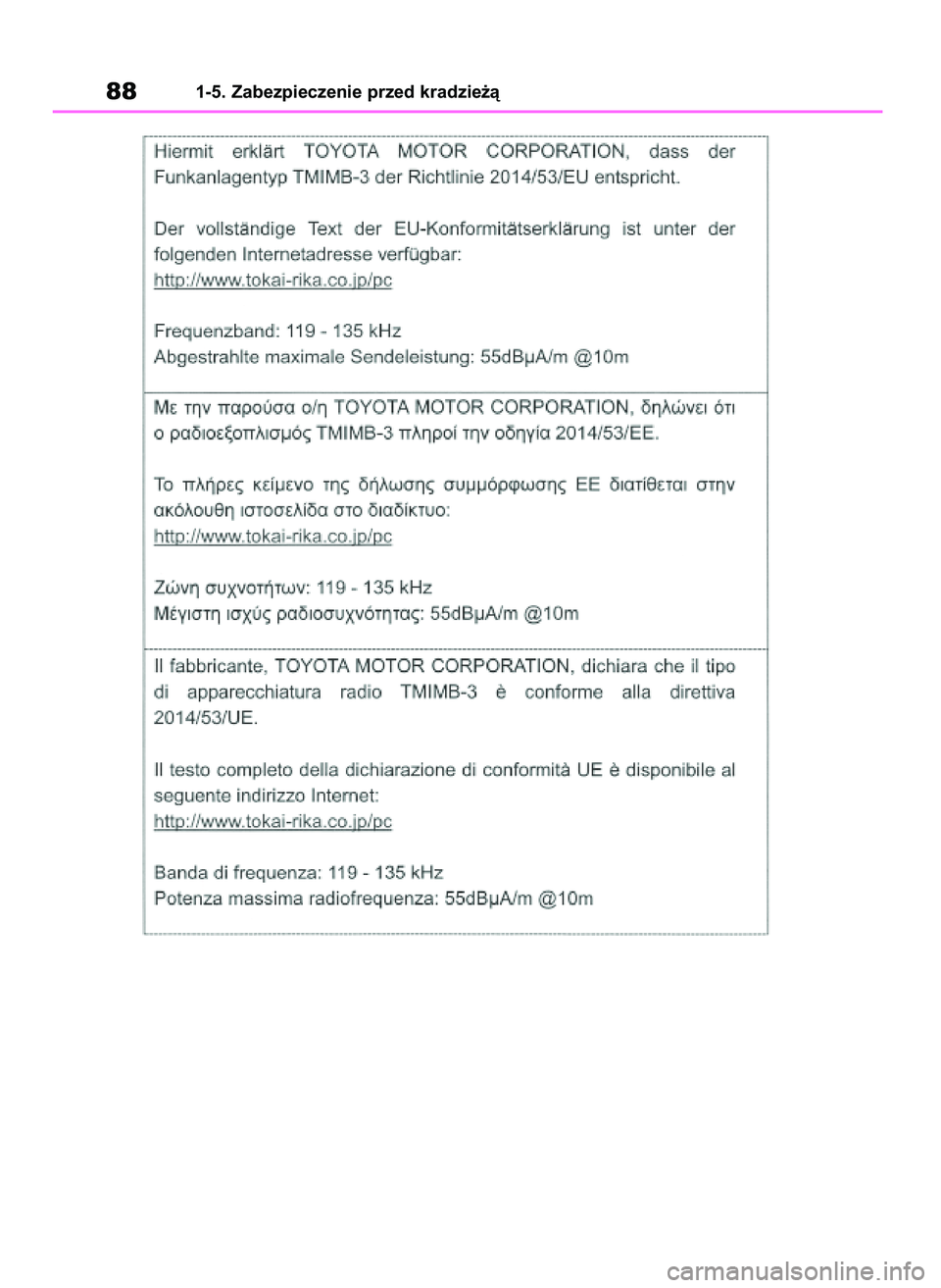 TOYOTA HIGHLANDER 2022 Instrukcja obsługi (in Polish) 881-5. Zabezpieczenie przed kradzie˝à
56 Highlander HV OM48M30E 29/11/21 14:31 Page 88 TOYOTA HIGHLANDER 2022 Instrukcja obsługi (in Polish) 881-5. Zabezpieczenie przed kradzie˝à
56 Highlander HV OM48M30E 29/11/21 14:31 Page 88