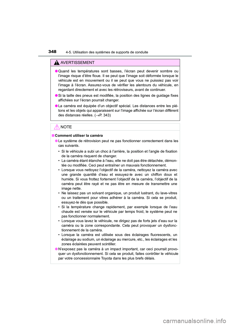 TOYOTA HIGHLANDER 2018 Manuel du propriétaire (in French) 3484-5. Utilisation des systèmes de supports de conduite
HIGHLANDER_D_ OM0E031D
AVERTISSEMENT
●Quand les températures sont basses, l’écran peut devenir sombre ou
l’image risque d’être flo TOYOTA HIGHLANDER 2018 Manuel du propriétaire (in French) 3484-5. Utilisation des systèmes de supports de conduite
HIGHLANDER_D_ OM0E031D
AVERTISSEMENT
●Quand les températures sont basses, l’écran peut devenir sombre ou
l’image risque d’être flo