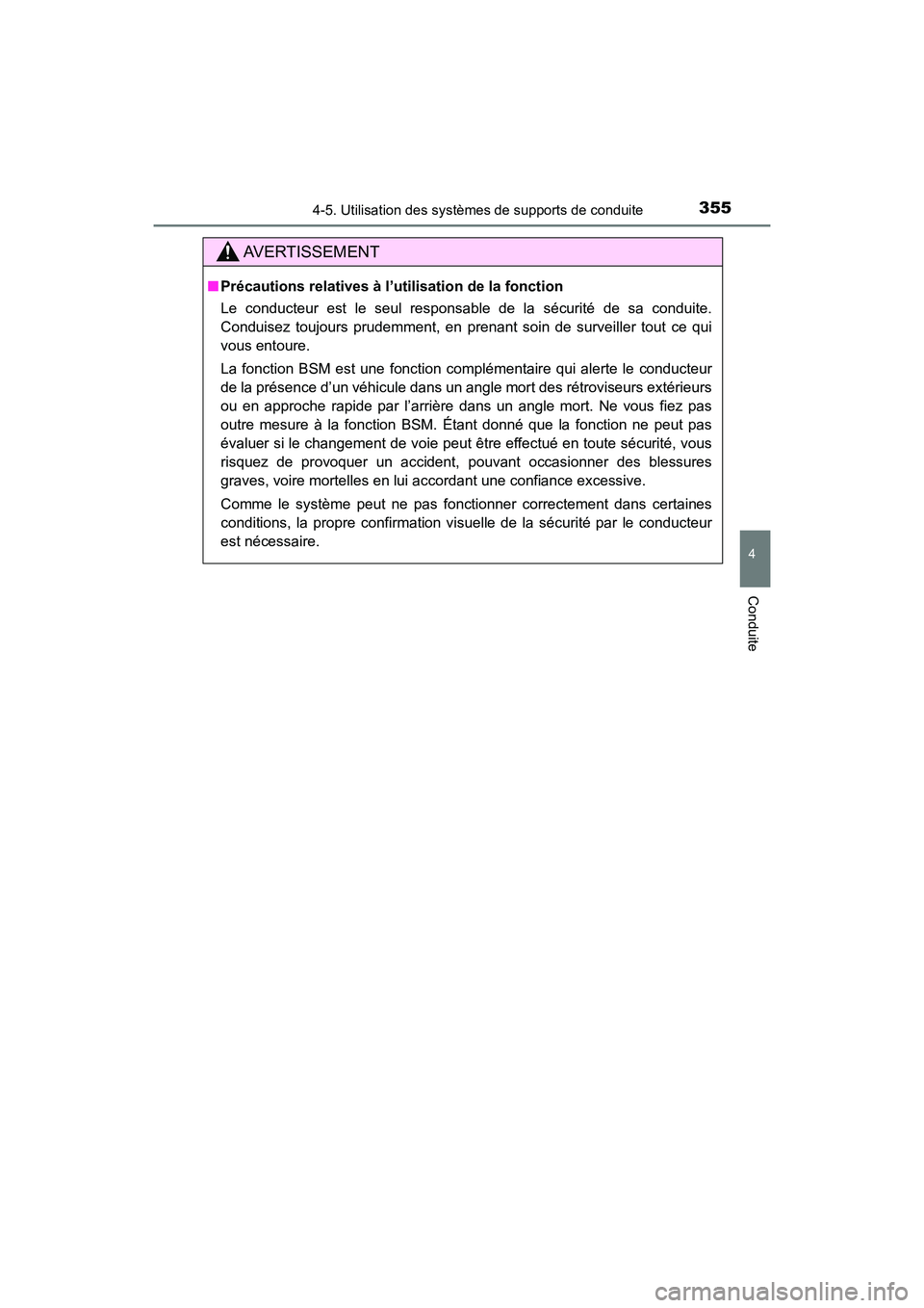 TOYOTA HIGHLANDER 2018 Manuel du propriétaire (in French) 3554-5. Utilisation des systèmes de supports de conduite
4
Conduite
HIGHLANDER_D_ OM0E031D
AVERTISSEMENT
■Précautions relatives à l’utilisation de la fonction
Le conducteur est le seul respons TOYOTA HIGHLANDER 2018 Manuel du propriétaire (in French) 3554-5. Utilisation des systèmes de supports de conduite
4
Conduite
HIGHLANDER_D_ OM0E031D
AVERTISSEMENT
■Précautions relatives à l’utilisation de la fonction
Le conducteur est le seul respons