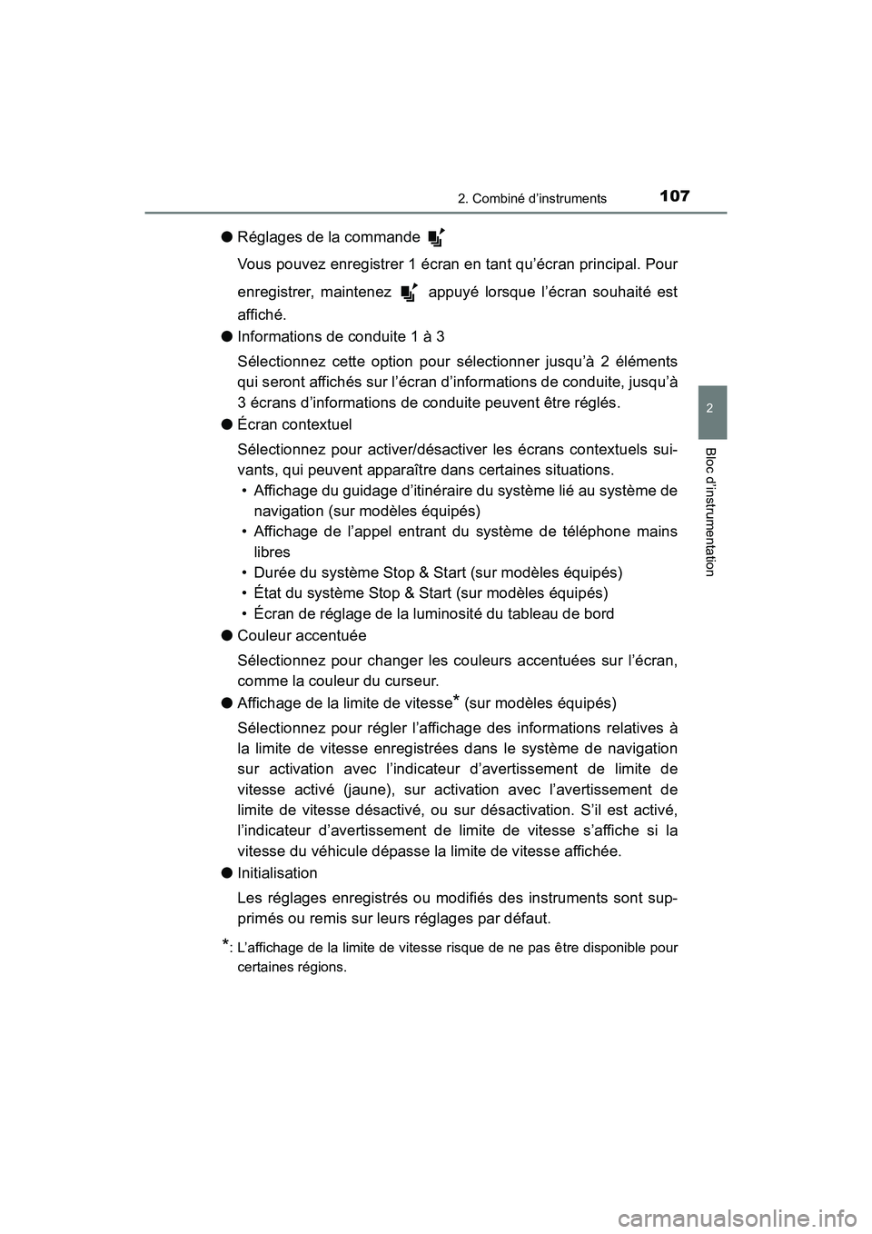 TOYOTA HIGHLANDER 2017  Manuel du propriétaire (in French) 1072. Combiné d’instruments
2
Bloc d’instrumentation
HIGHLANDER_D_ OM0E017D
●Réglages de la commande  
Vous pouvez enregistrer 1 écran en tant qu’écran principal. Pour 
enregistrer, mainte