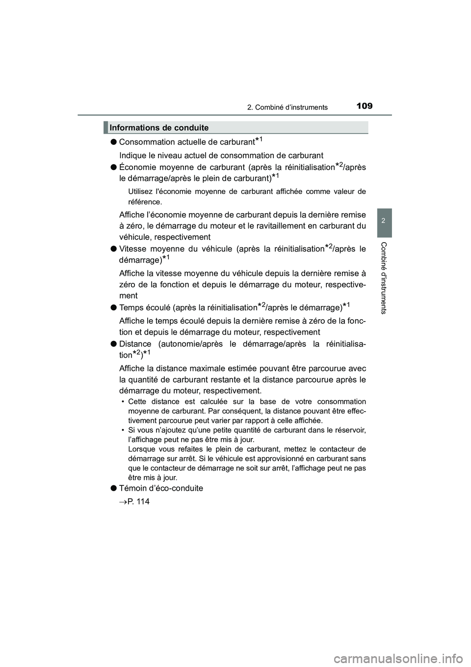 TOYOTA HIGHLANDER 2015 Manuel du propriétaire (in French) 1092. Combiné d’instruments
2
Combiné dinstruments
HIGHLANDER_D (OM48E98D)
●Consommation actuelle de carburant*1
Indique le niveau actuel de consommation de carburant
● Économie moyenne de c TOYOTA HIGHLANDER 2015 Manuel du propriétaire (in French) 1092. Combiné d’instruments
2
Combiné dinstruments
HIGHLANDER_D (OM48E98D)
●Consommation actuelle de carburant*1
Indique le niveau actuel de consommation de carburant
● Économie moyenne de c