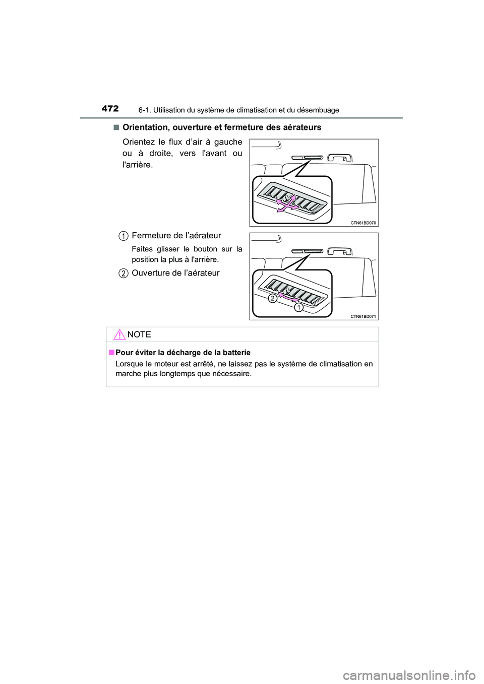 TOYOTA HIGHLANDER 2015 Manuel du propriétaire (in French) 4726-1. Utilisation du système de climatisation et du désembuage
HIGHLANDER_D (OM48E98D)■
Orientation, ouverture et fermeture des aérateurs
Orientez le flux d’air à gauche
ou à droite, vers l TOYOTA HIGHLANDER 2015 Manuel du propriétaire (in French) 4726-1. Utilisation du système de climatisation et du désembuage
HIGHLANDER_D (OM48E98D)■
Orientation, ouverture et fermeture des aérateurs
Orientez le flux d’air à gauche
ou à droite, vers l