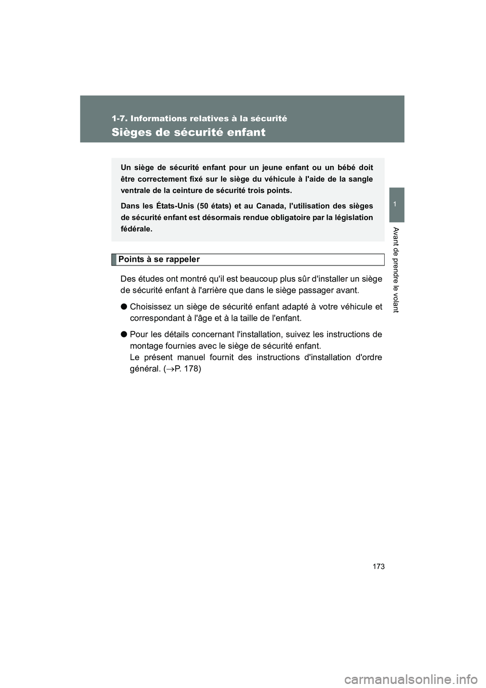 TOYOTA HIGHLANDER 2010 Manuel du propriétaire (in French) 173
1
1-7. Informations relatives à la sécurité
Avant de prendre le volant
Highlander_D
Sièges de sécurité enfant
Points à se rappelerDes études ont montré quil est beaucoup plus sûr dinst TOYOTA HIGHLANDER 2010 Manuel du propriétaire (in French) 173
1
1-7. Informations relatives à la sécurité
Avant de prendre le volant
Highlander_D
Sièges de sécurité enfant
Points à se rappelerDes études ont montré quil est beaucoup plus sûr dinst