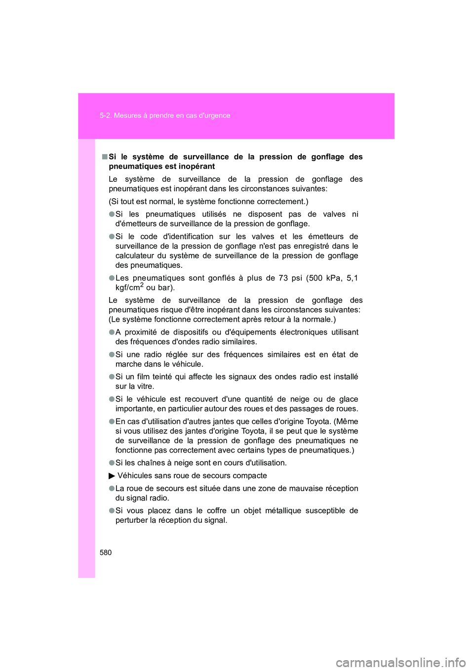 TOYOTA HIGHLANDER 2010 Manuel du propriétaire (in French) 580 5-2. Mesures à prendre en cas durgence
Highlander_D
■Si le système de surveillance de la pression de gonflage des
pneumatiques est inopérant
Le système de surveillance de la pression de gon TOYOTA HIGHLANDER 2010 Manuel du propriétaire (in French) 580 5-2. Mesures à prendre en cas durgence
Highlander_D
■Si le système de surveillance de la pression de gonflage des
pneumatiques est inopérant
Le système de surveillance de la pression de gon