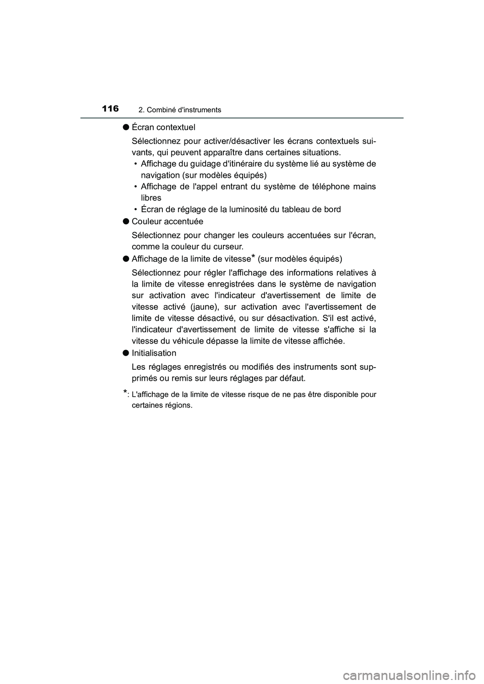 TOYOTA HIGHLANDER HYBRID 2017  Manuel du propriétaire (in French) 1162. Combiné dinstruments
HIGHLANDER_HV_D_OM0E018D
●Écran contextuel
Sélectionnez pour activer/désactiver les écrans contextuels sui-
vants, qui peuvent apparaître  dans certaines situations
