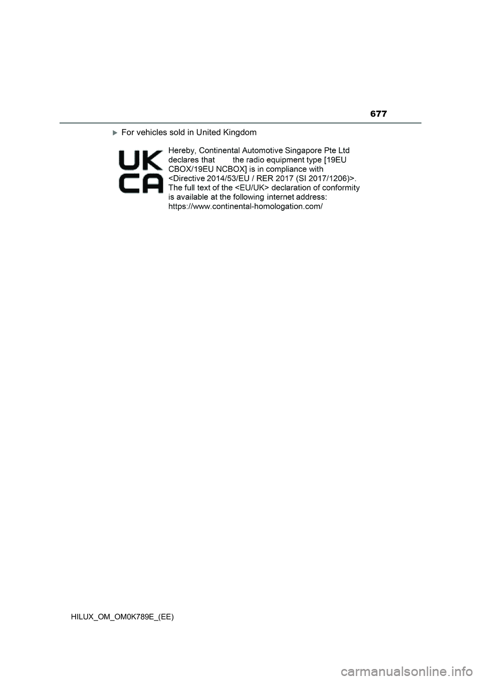 TOYOTA HILUX 2023  Owners Manual 677
HILUX_OM_OM0K789E_(EE)
For vehicles sold in United Kingdom 