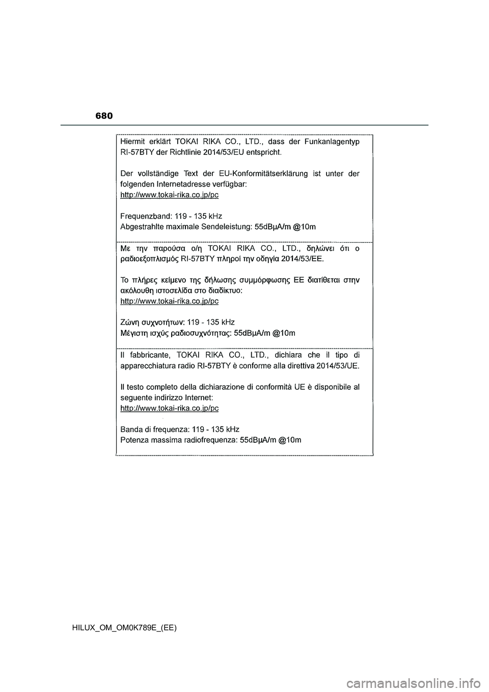 TOYOTA HILUX 2023 Owners Manual 680
HILUX_OM_OM0K789E_(EE) TOYOTA HILUX 2023 Owners Manual 680
HILUX_OM_OM0K789E_(EE)