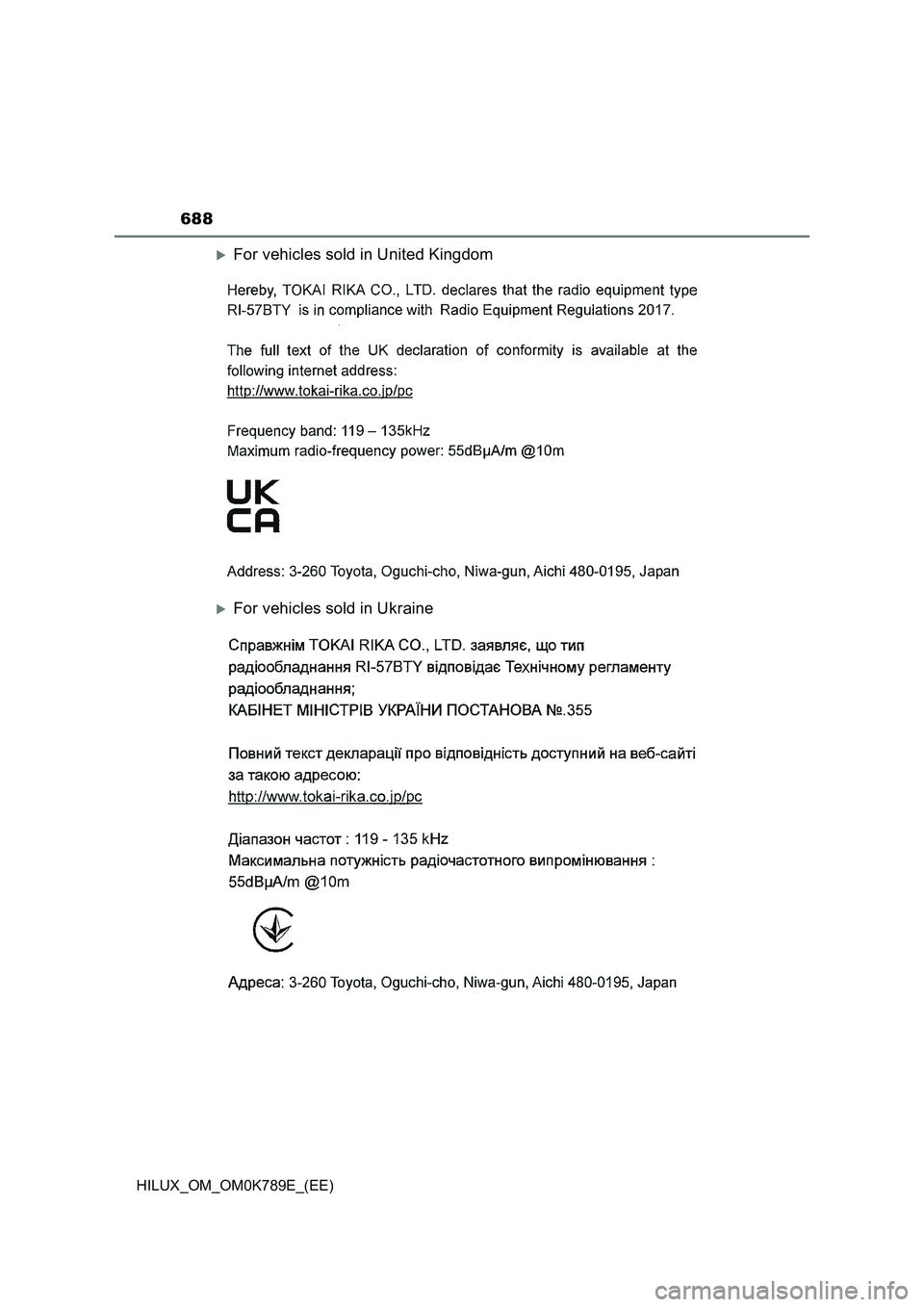 TOYOTA HILUX 2023 Owners Manual 688
HILUX_OM_OM0K789E_(EE)
For vehicles sold in United Kingdom
For vehicles sold in Ukraine TOYOTA HILUX 2023 Owners Manual 688
HILUX_OM_OM0K789E_(EE)
For vehicles sold in United Kingdom
For vehicles sold in Ukraine