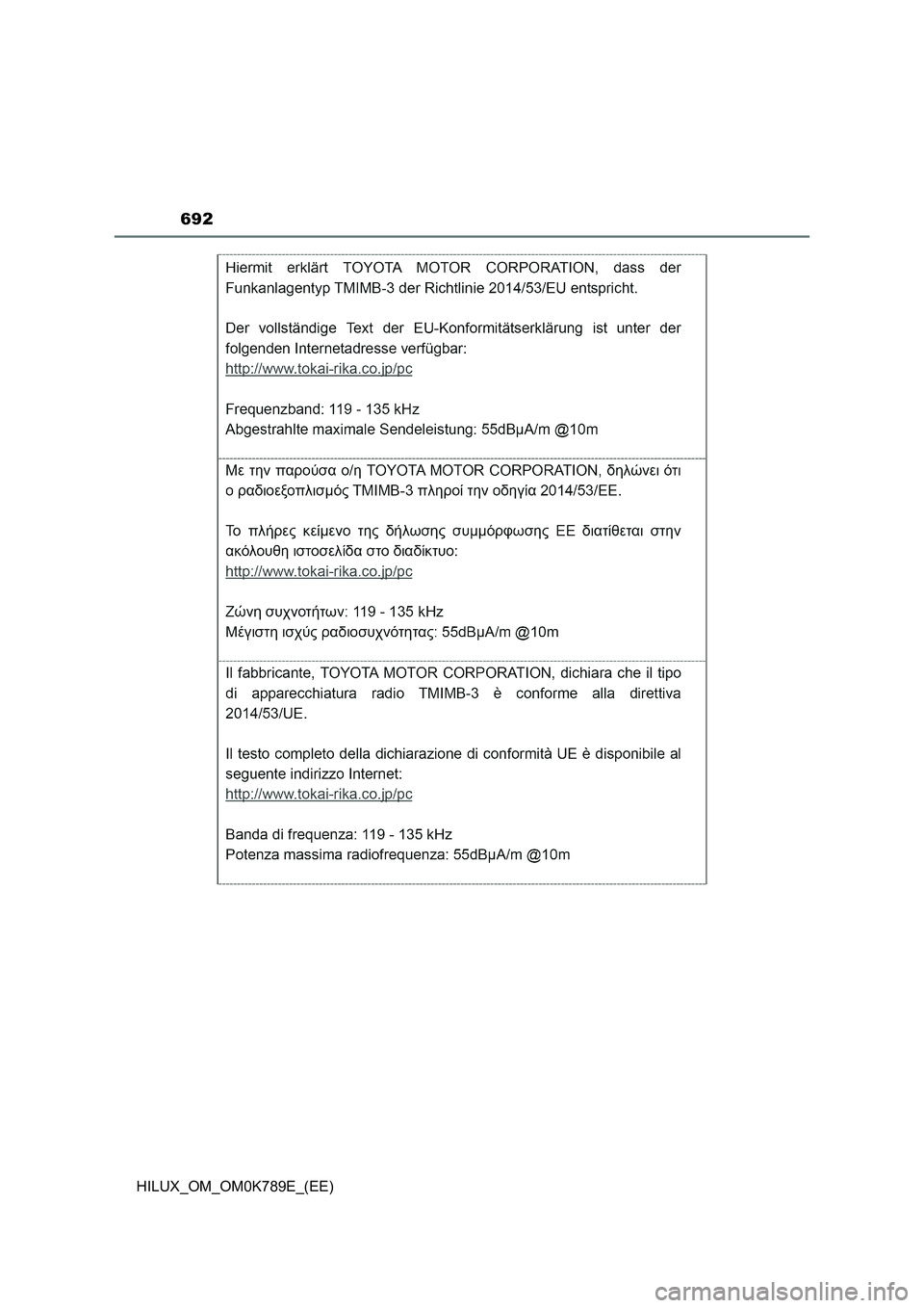TOYOTA HILUX 2023 Owners Manual 692
HILUX_OM_OM0K789E_(EE) TOYOTA HILUX 2023 Owners Manual 692
HILUX_OM_OM0K789E_(EE)