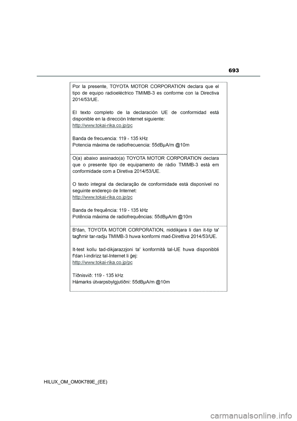 TOYOTA HILUX 2023 Owners Manual 693
HILUX_OM_OM0K789E_(EE) TOYOTA HILUX 2023 Owners Manual 693
HILUX_OM_OM0K789E_(EE)
