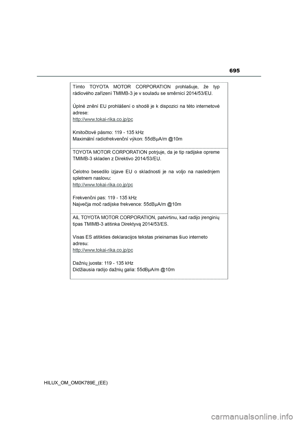 TOYOTA HILUX 2023 Owners Manual 695
HILUX_OM_OM0K789E_(EE) TOYOTA HILUX 2023 Owners Manual 695
HILUX_OM_OM0K789E_(EE)