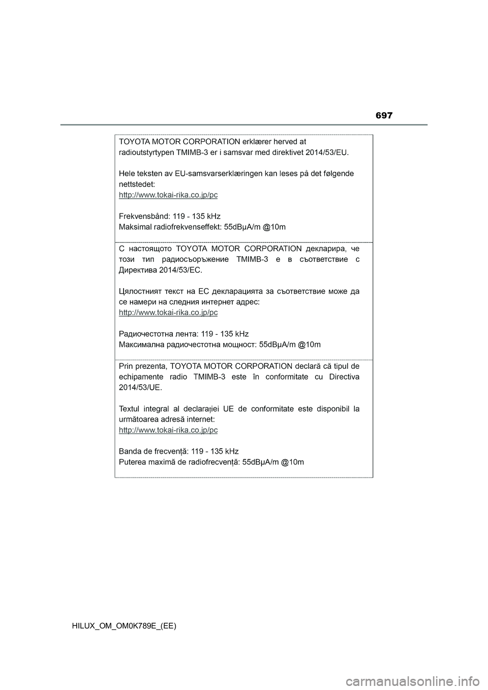 TOYOTA HILUX 2023 Owners Manual 697
HILUX_OM_OM0K789E_(EE) TOYOTA HILUX 2023 Owners Manual 697
HILUX_OM_OM0K789E_(EE)