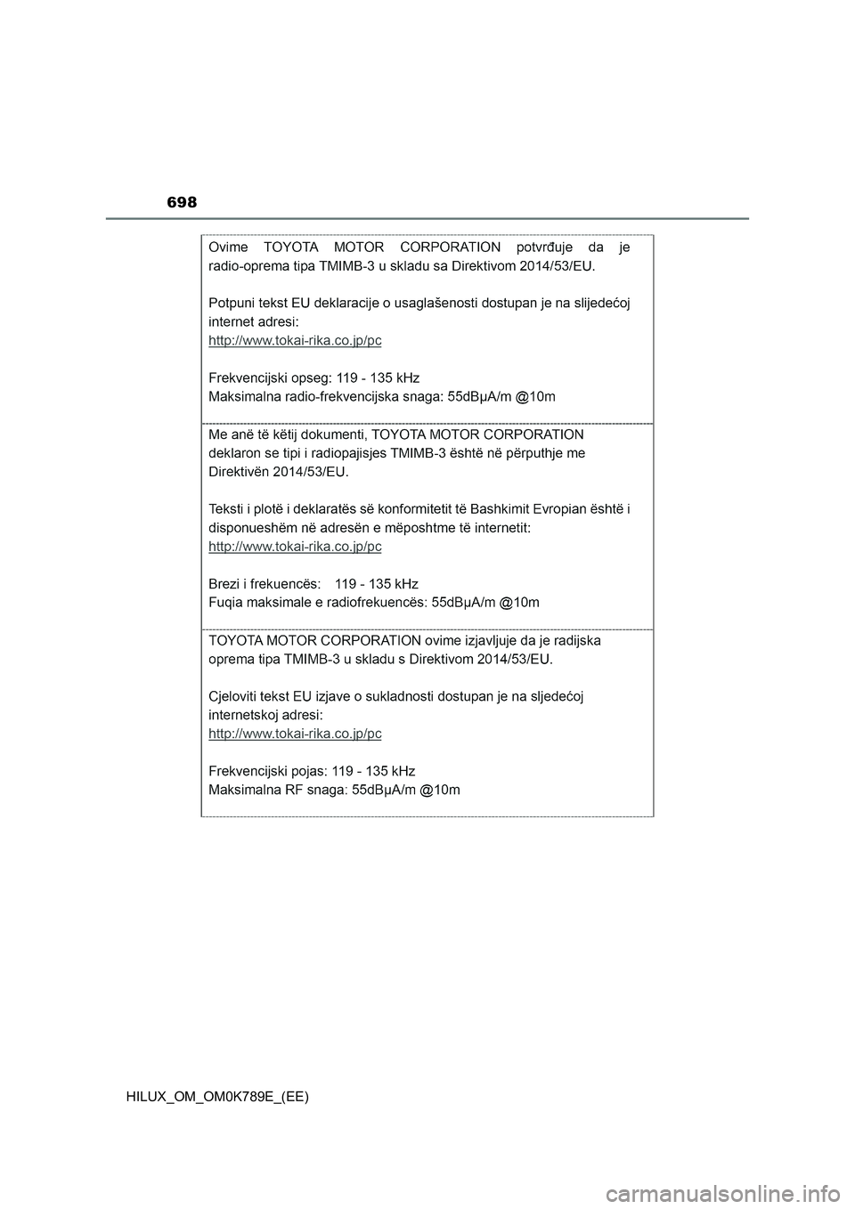 TOYOTA HILUX 2023 Owners Manual 698
HILUX_OM_OM0K789E_(EE) TOYOTA HILUX 2023 Owners Manual 698
HILUX_OM_OM0K789E_(EE)