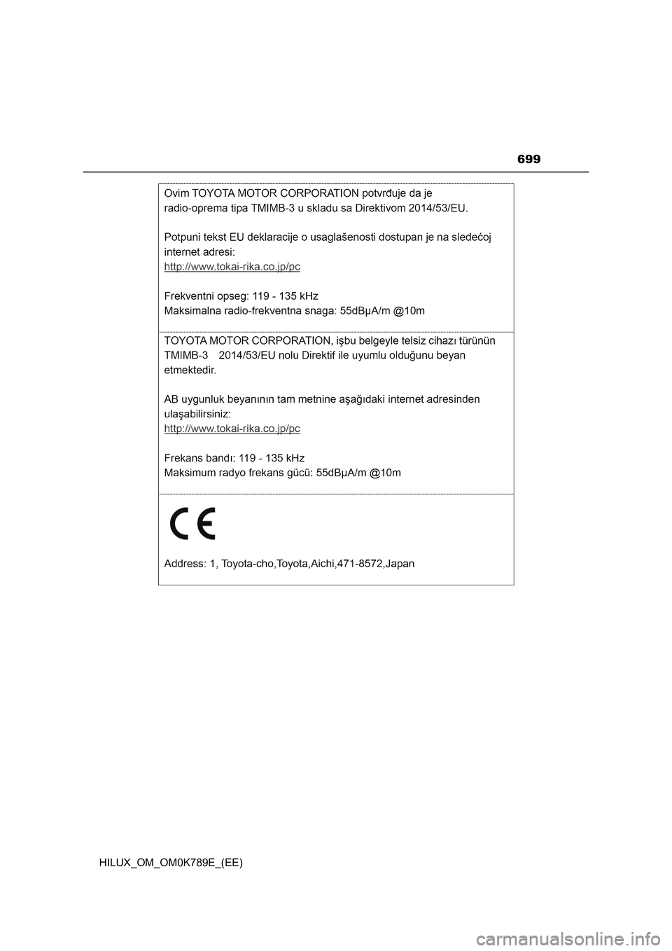 TOYOTA HILUX 2023 Owners Manual 699
HILUX_OM_OM0K789E_(EE) TOYOTA HILUX 2023 Owners Manual 699
HILUX_OM_OM0K789E_(EE)
