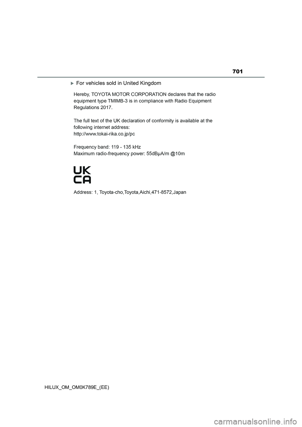 TOYOTA HILUX 2023 Owners Manual 701
HILUX_OM_OM0K789E_(EE)
For vehicles sold in United Kingdom TOYOTA HILUX 2023 Owners Manual 701
HILUX_OM_OM0K789E_(EE)
For vehicles sold in United Kingdom